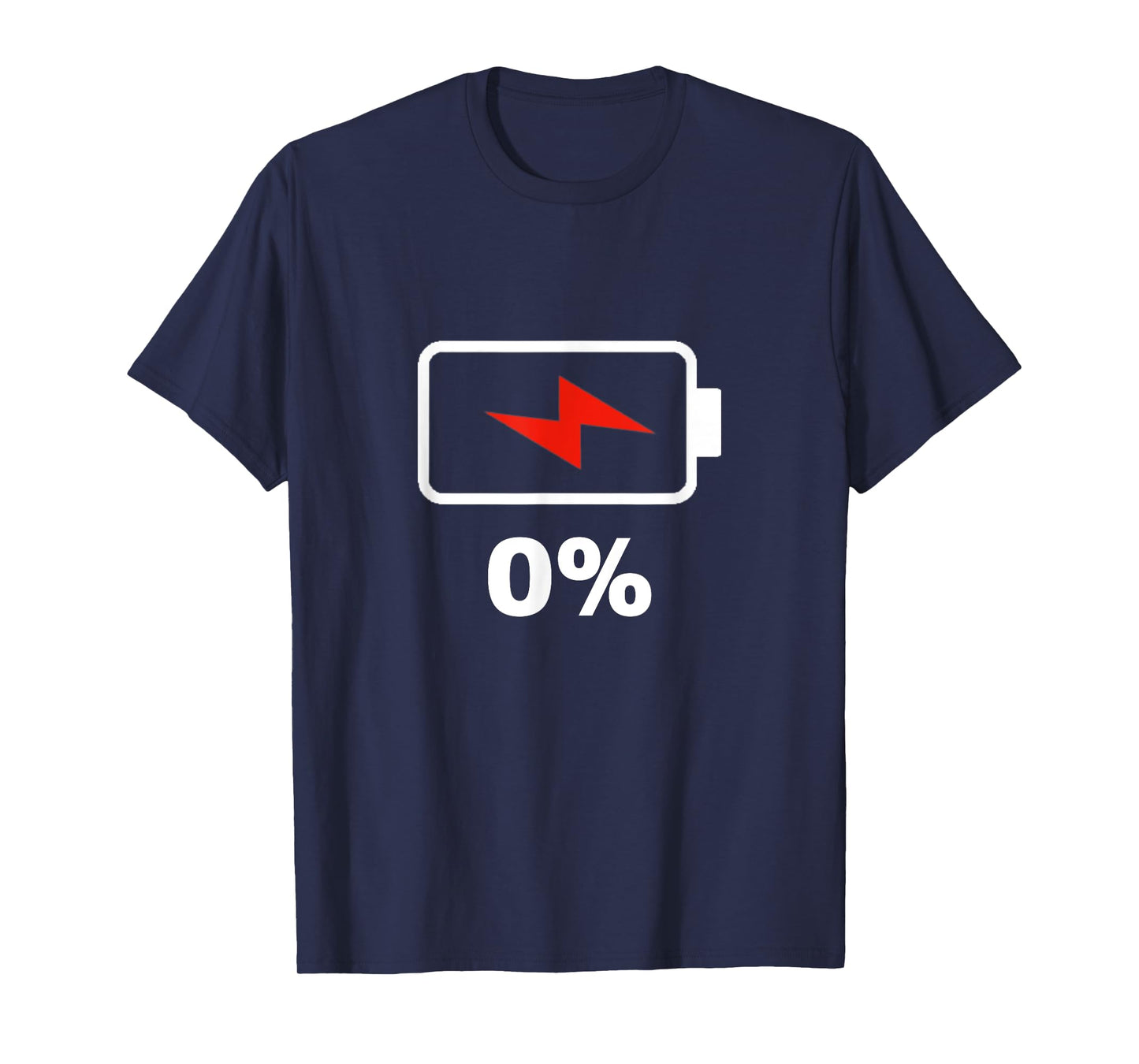 Battery 0% shirt 0% remaining Battery Dead shirt no battery T-Shirt