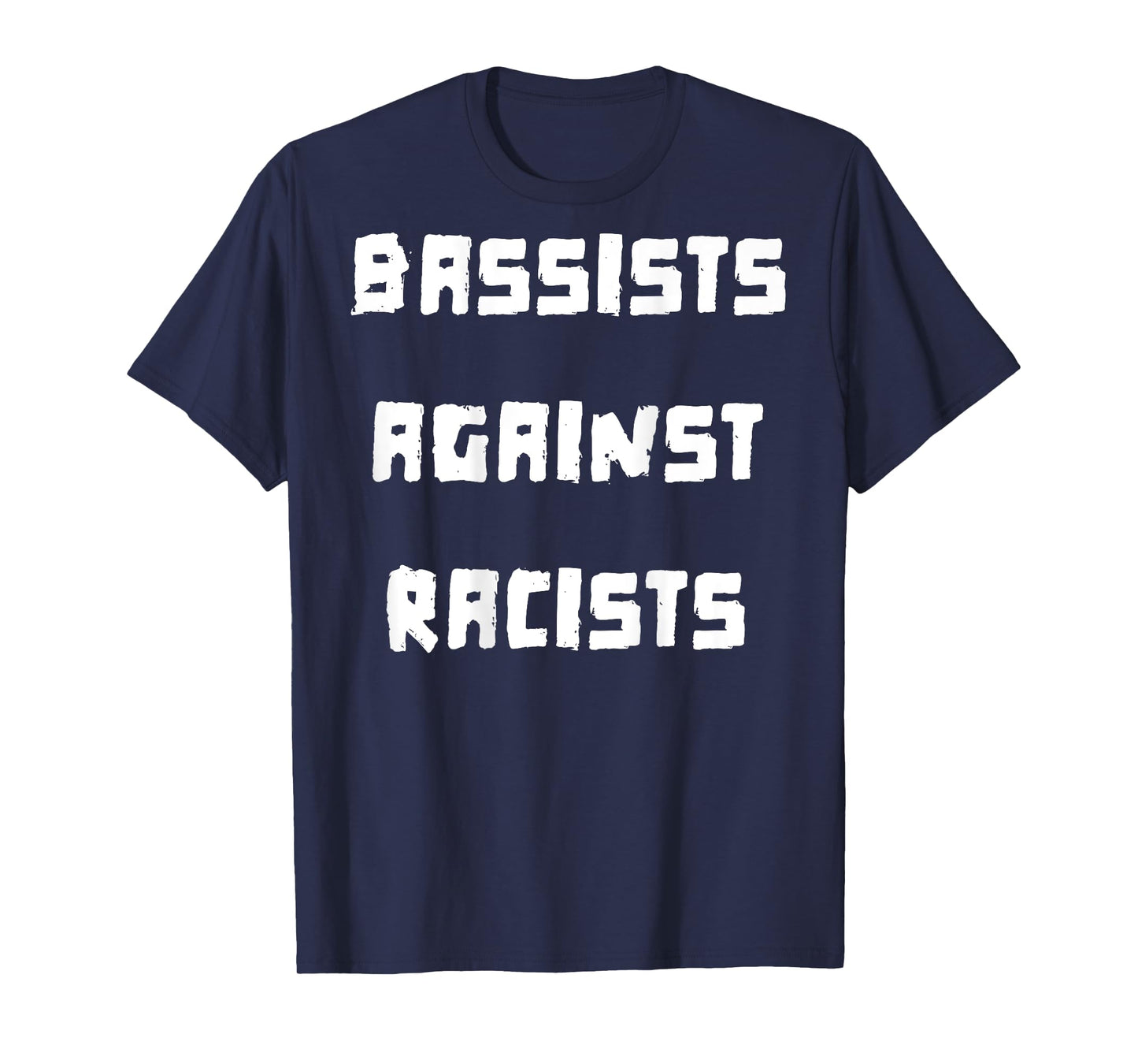 Bassists Against Racists T-Shirt