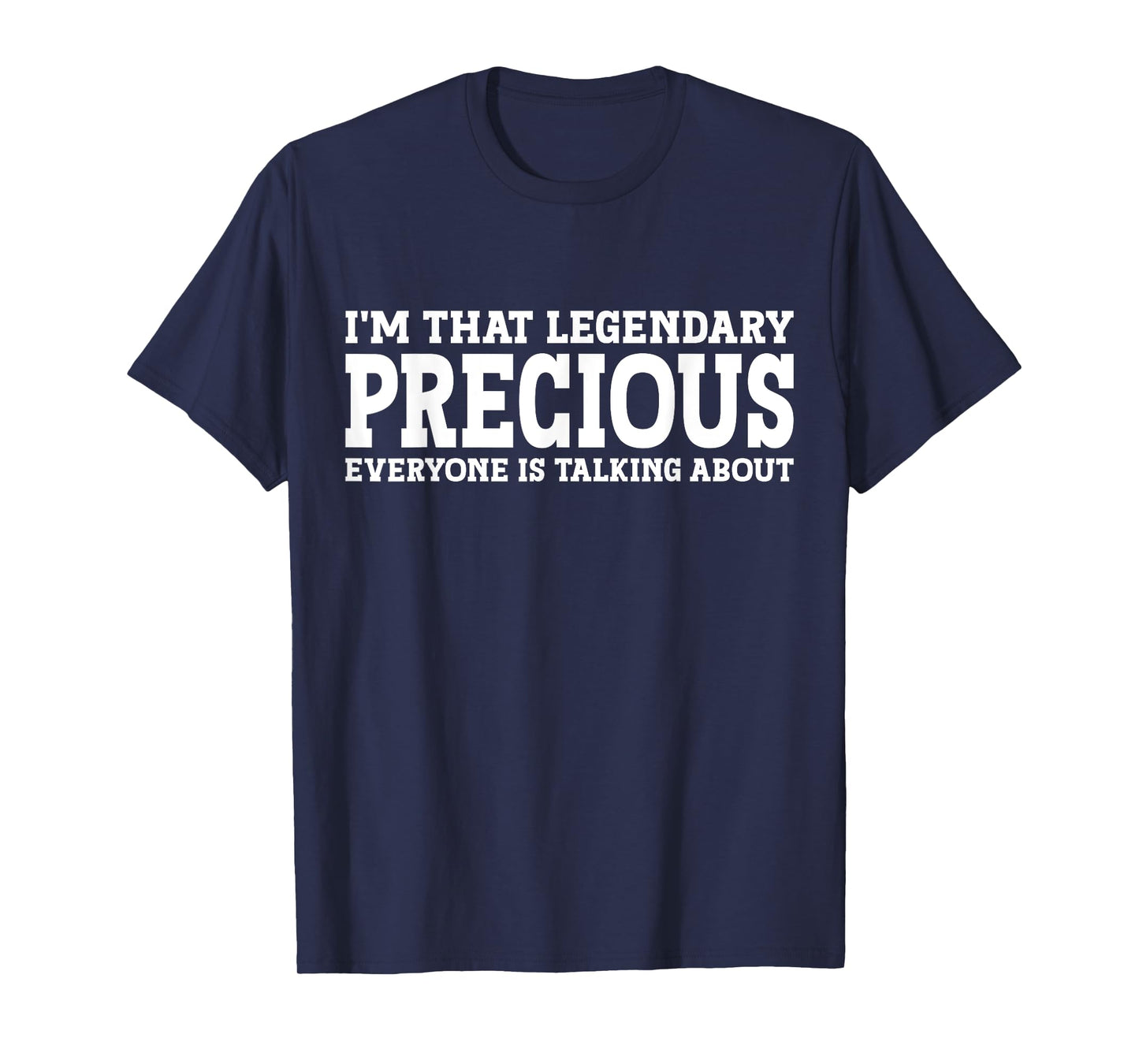 Precious Personal Name Women Girl Funny Precious T-Shirt