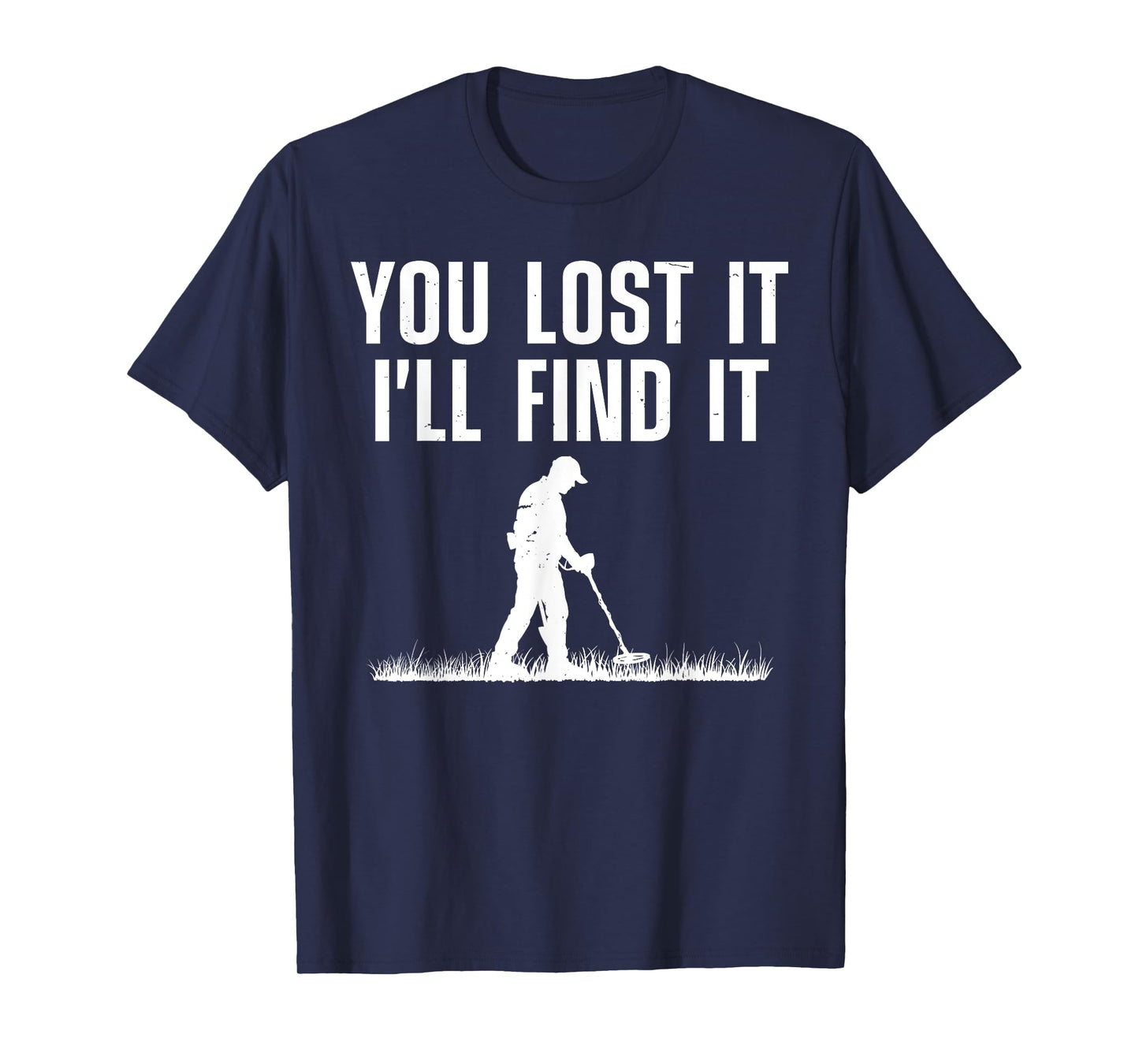 Best Metal Detecting Art For Men Women Adult Metal Detecting T-Shirt
