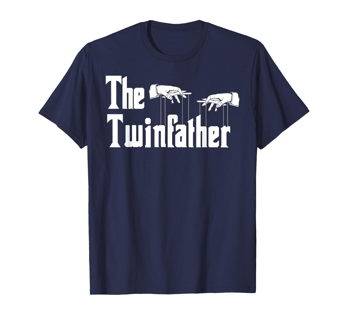 The Twinfather Father's Day Twin Dad Funny Daddy Of Twins T-Shirt