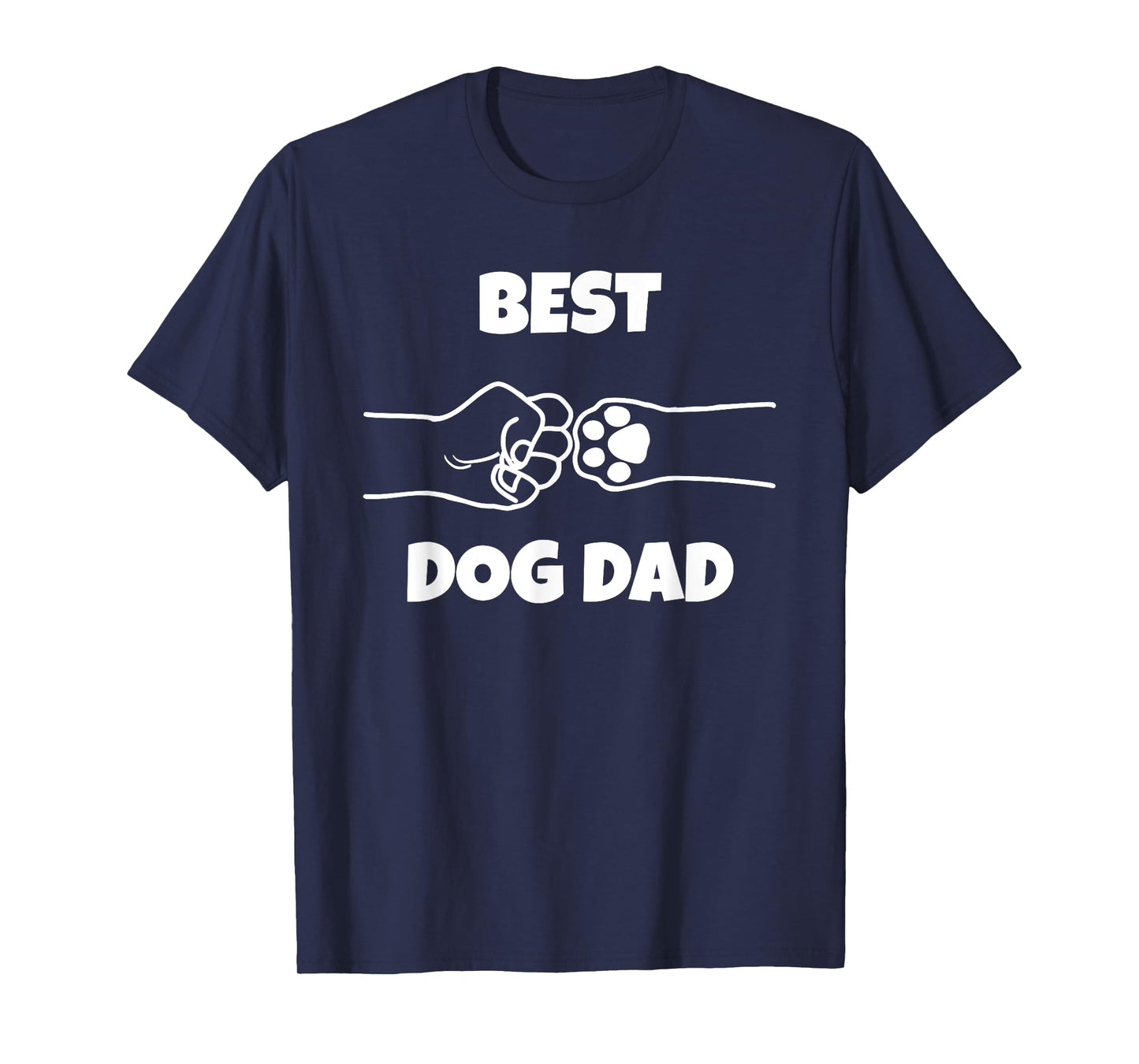 Best Dog Dad Funny Fathers Day Best Dad Fist Bump Dog's Paw T-Shirt for Men Women