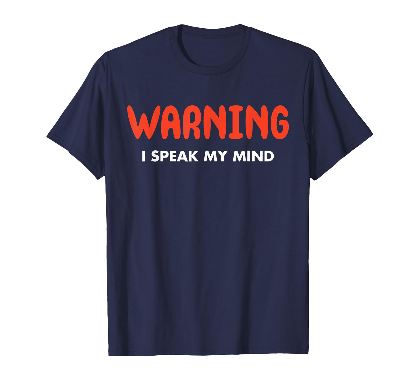 Warning I Speak My Mind T-Shirt