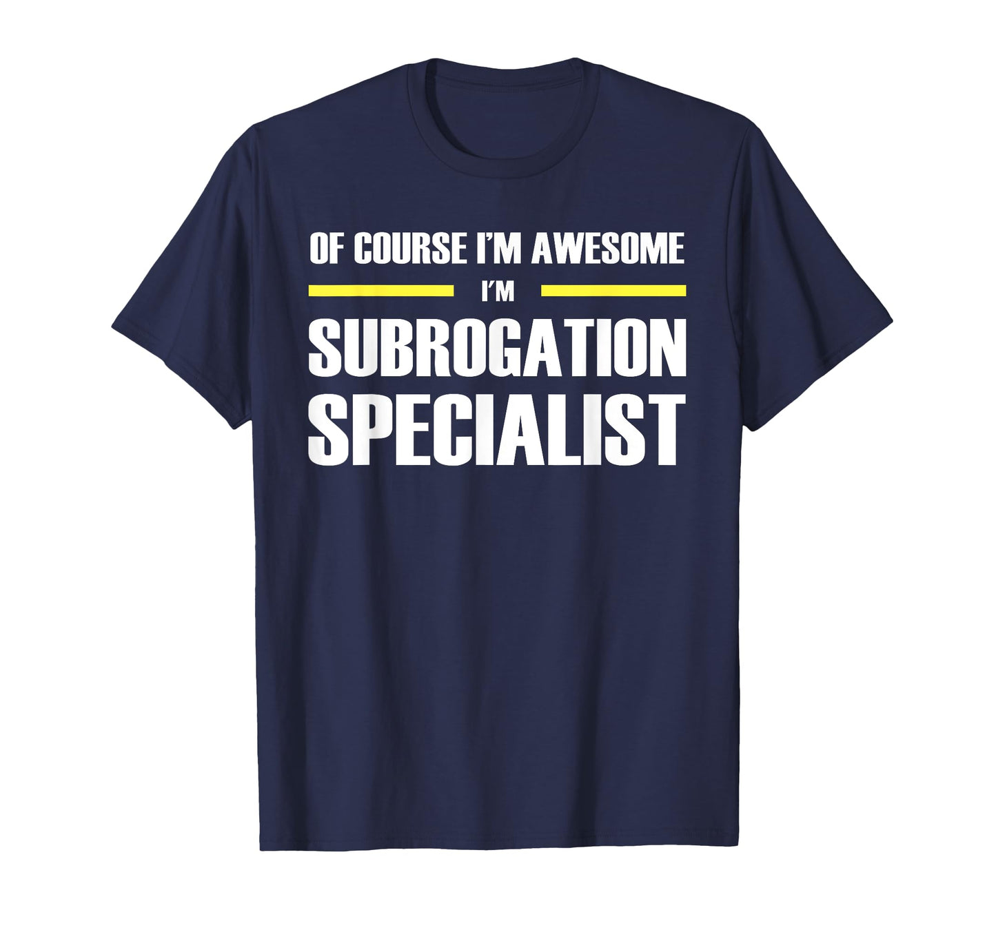 "The Original Awesome" Subrogation Specialist T-Shirt