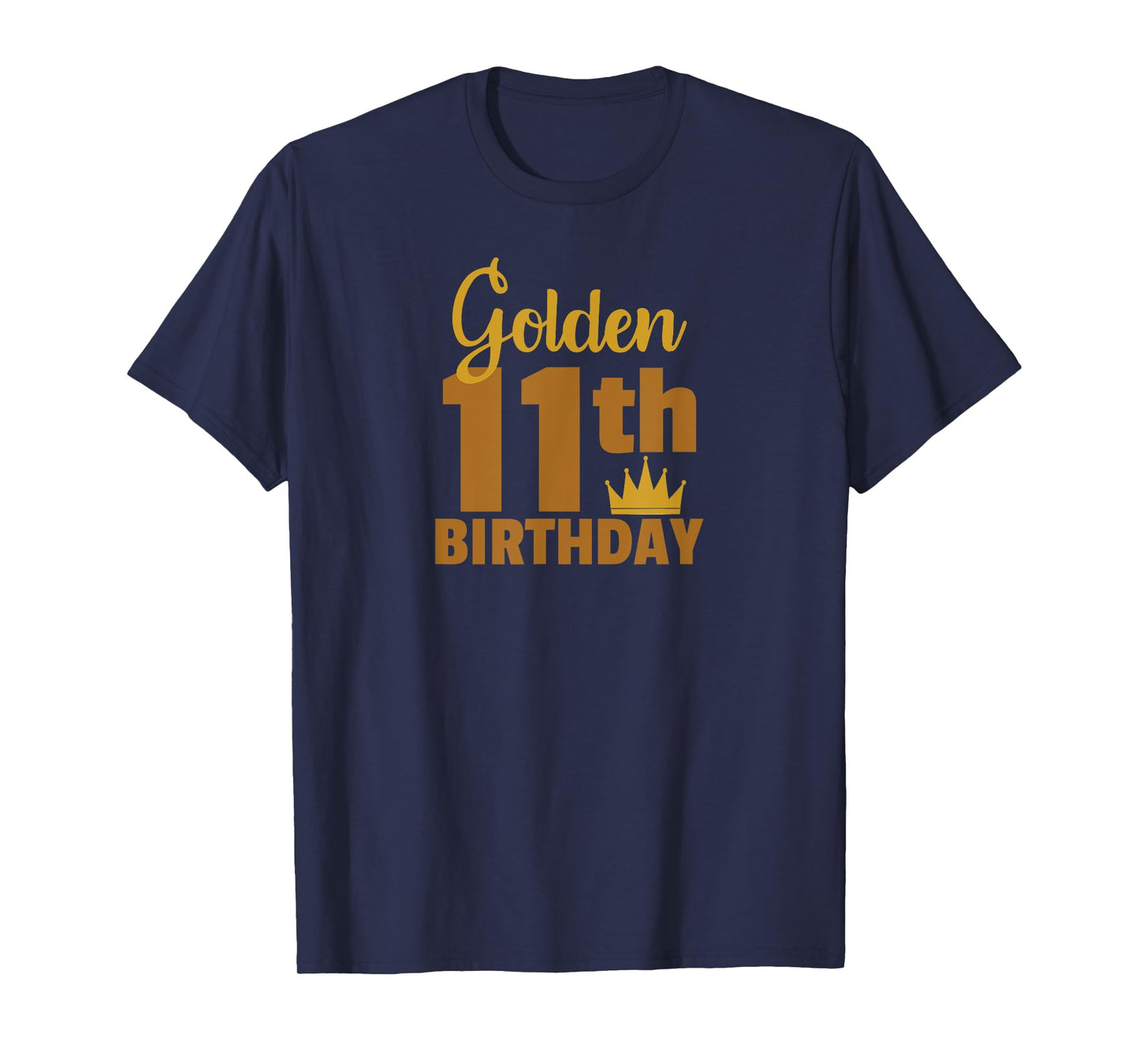 Golden 11th Birthday Eleven Year Old Special Occasion T-Shirt