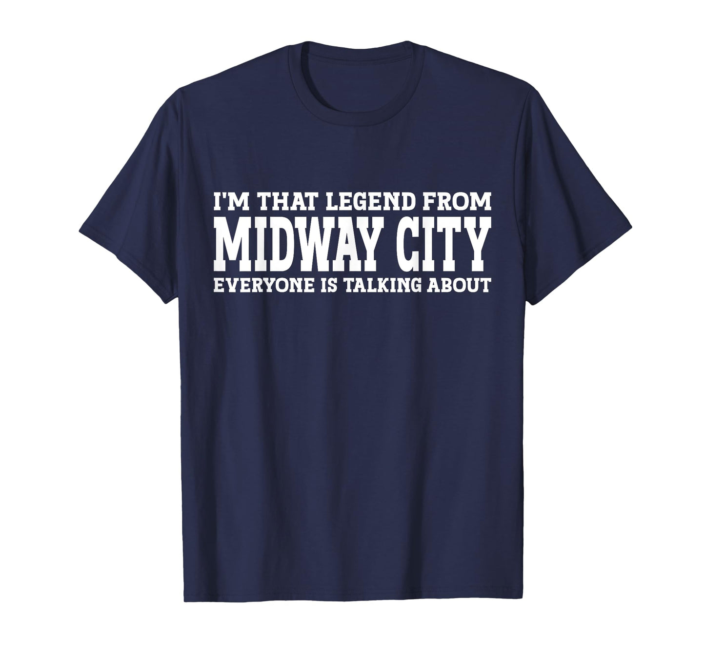 Midway City Hometown CA California Funny Midway City T-Shirt