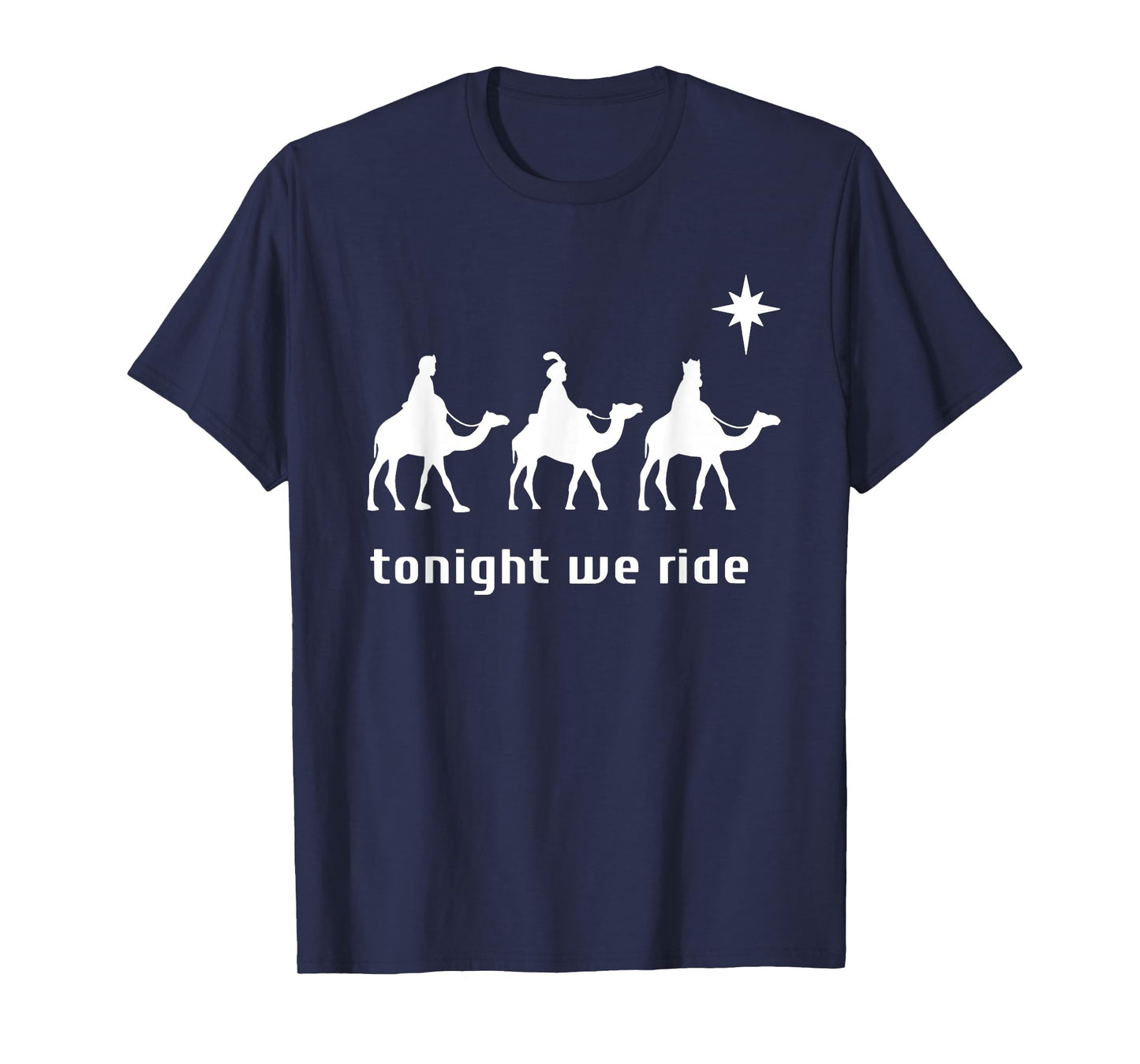 Tonight We Ride Camel Ride Christian T-Shirt