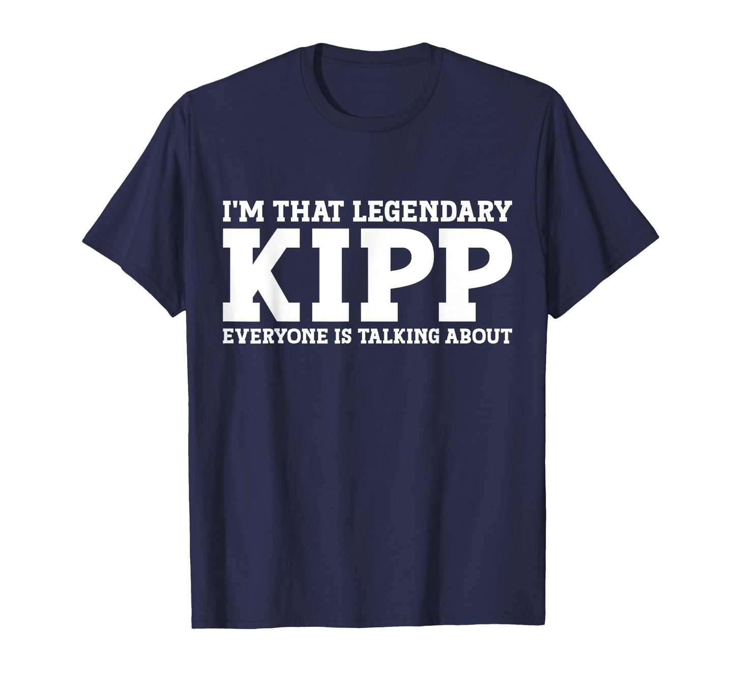 Kipp Personal Name First Name Funny Kipp T-Shirt