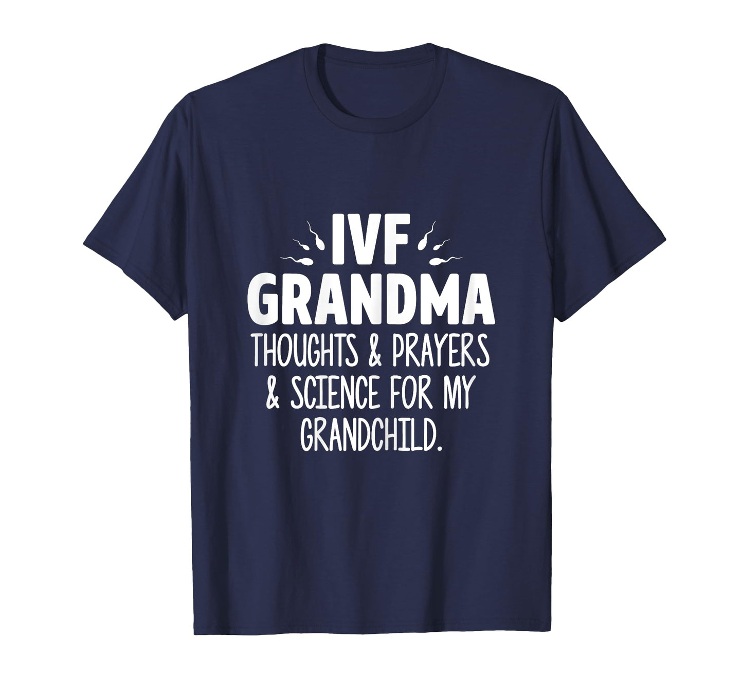IVF Gift Warrior Grandma Science Transfer Infertility TShirt T-Shirt