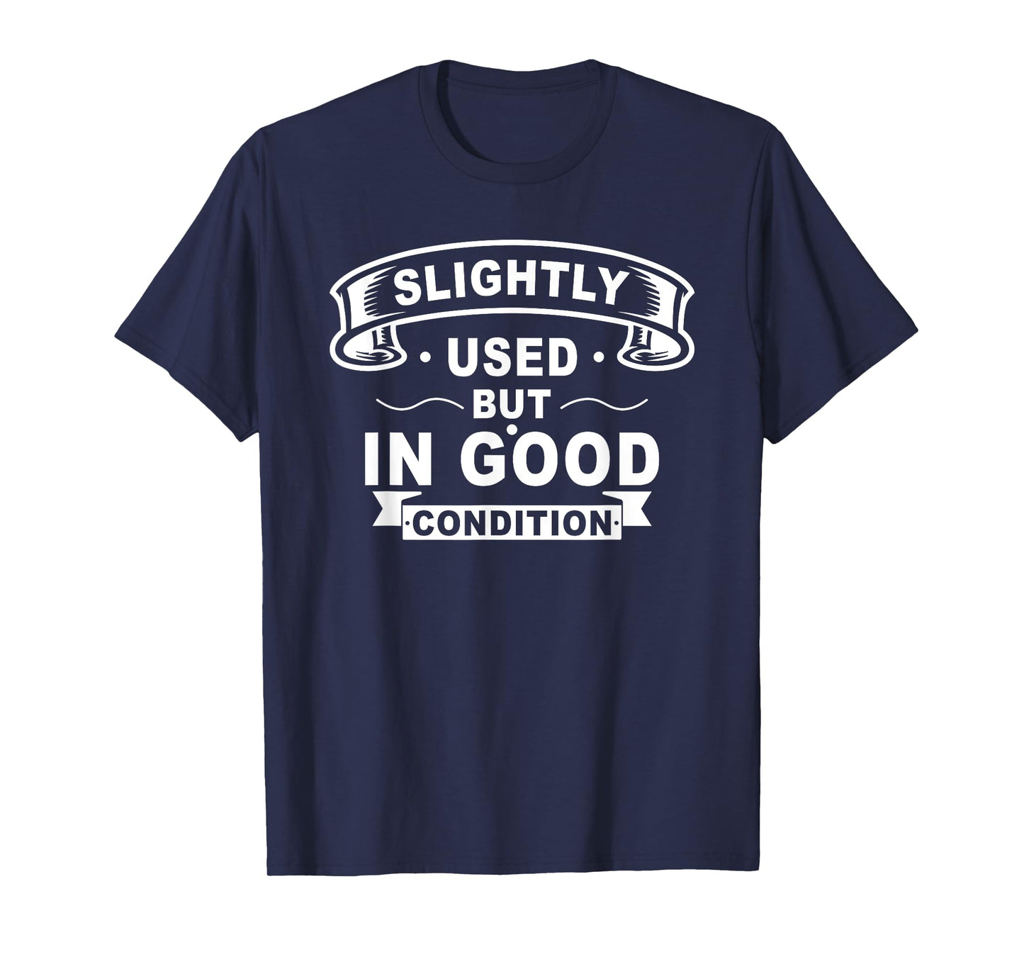 Slightly Used But in Good Condition T-Shirt