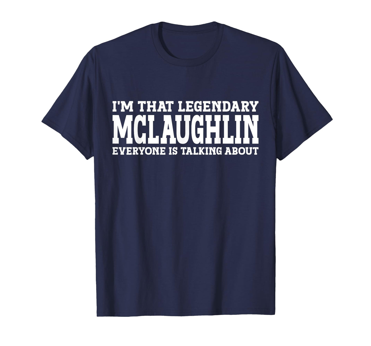 Mclaughlin Surname Funny Team Family Last Name Mclaughlin T-Shirt