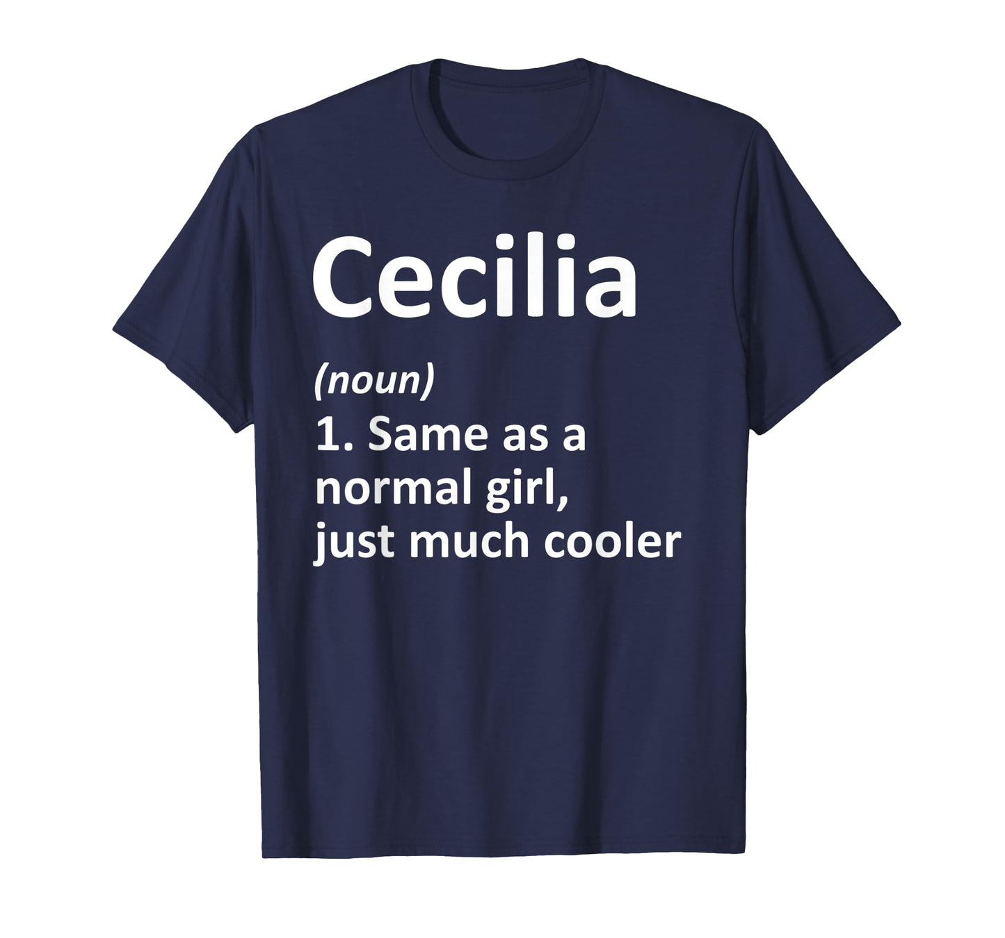 CECILIA Definition Personalized Name Funny Birthday Gift T-Shirt