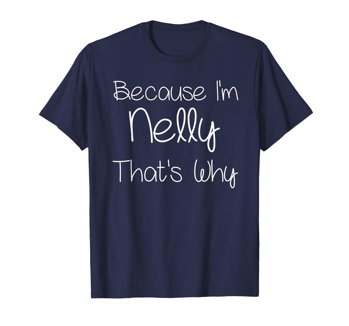 NELLY Funny Personalized Birthday Women Name Gift Idea T-Shirt