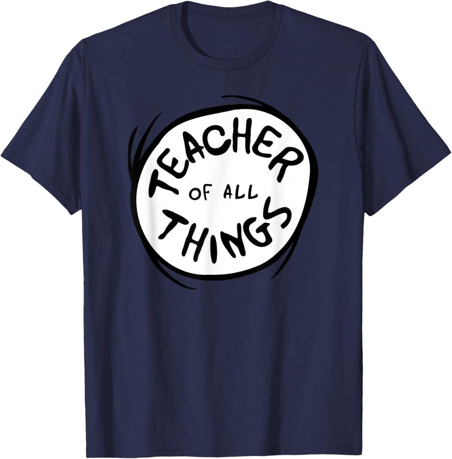 Dr. Seuss Teacher of All Things Emblem T-Shirt