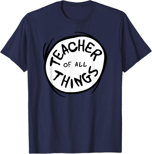 Dr. Seuss Teacher of All Things Emblem T-Shirt