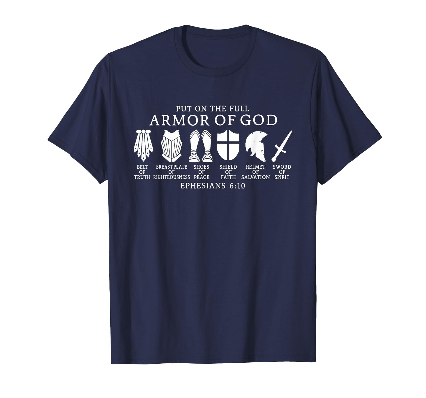 Put On The Full Armor Of God T-Shirt