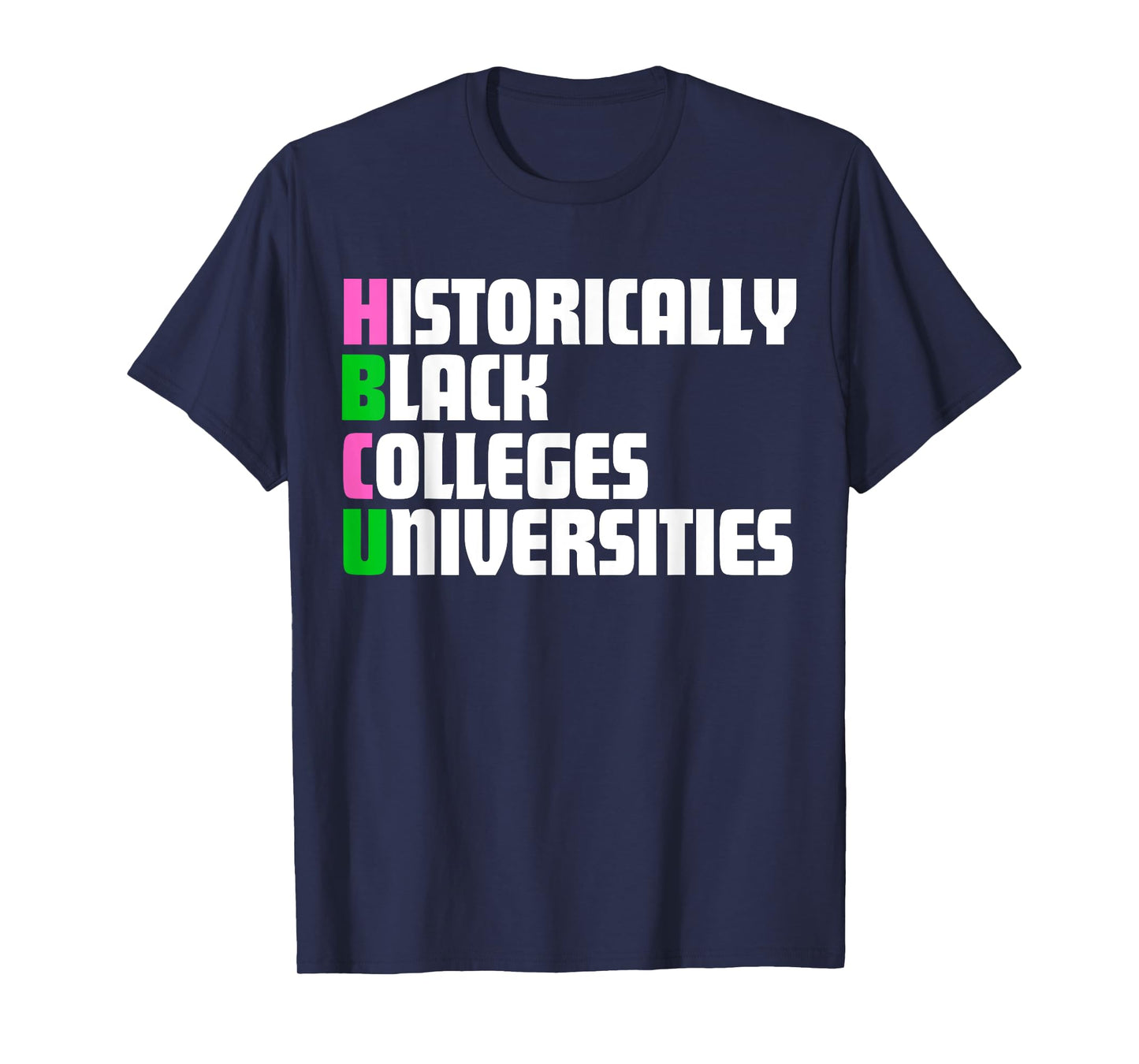 HBCU Pink And Green Historically Black Colleges Universities T-Shirt