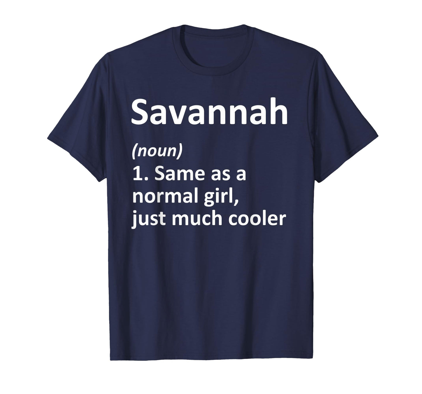 SAVANNAH Definition Personalized Name Funny Birthday Gift T-Shirt