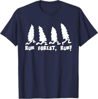 Run Forest Run Funny Hiking Tshirt I Love Nature Wanderlust T-Shirt