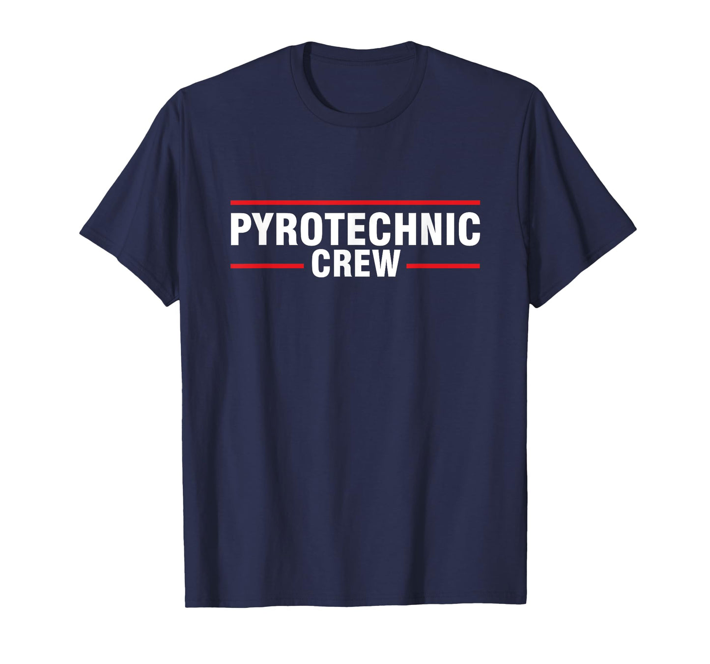 Pyrotechnic Crew Pyro Pyromaniac Fireworks Pyrotechnician T-Shirt