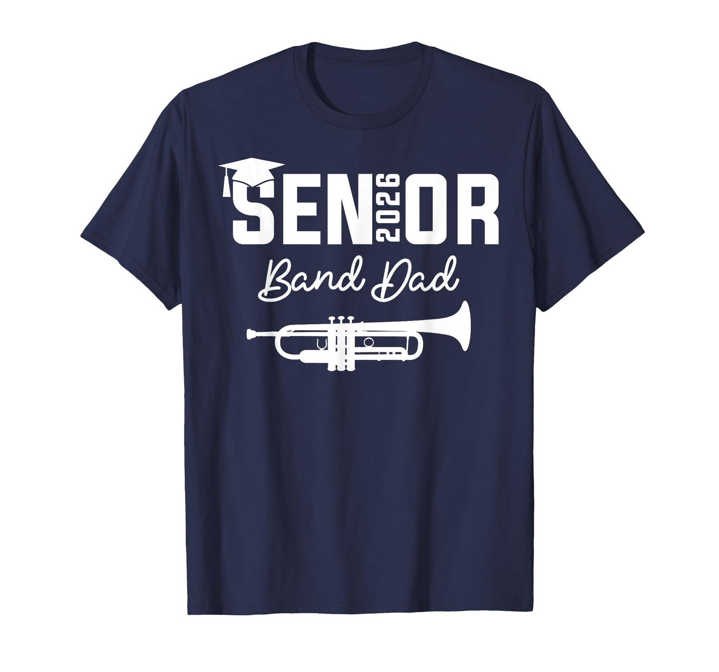 Senior Band Dad 2026 Marching Band Class Of 2026 Trumpet T-Shirt