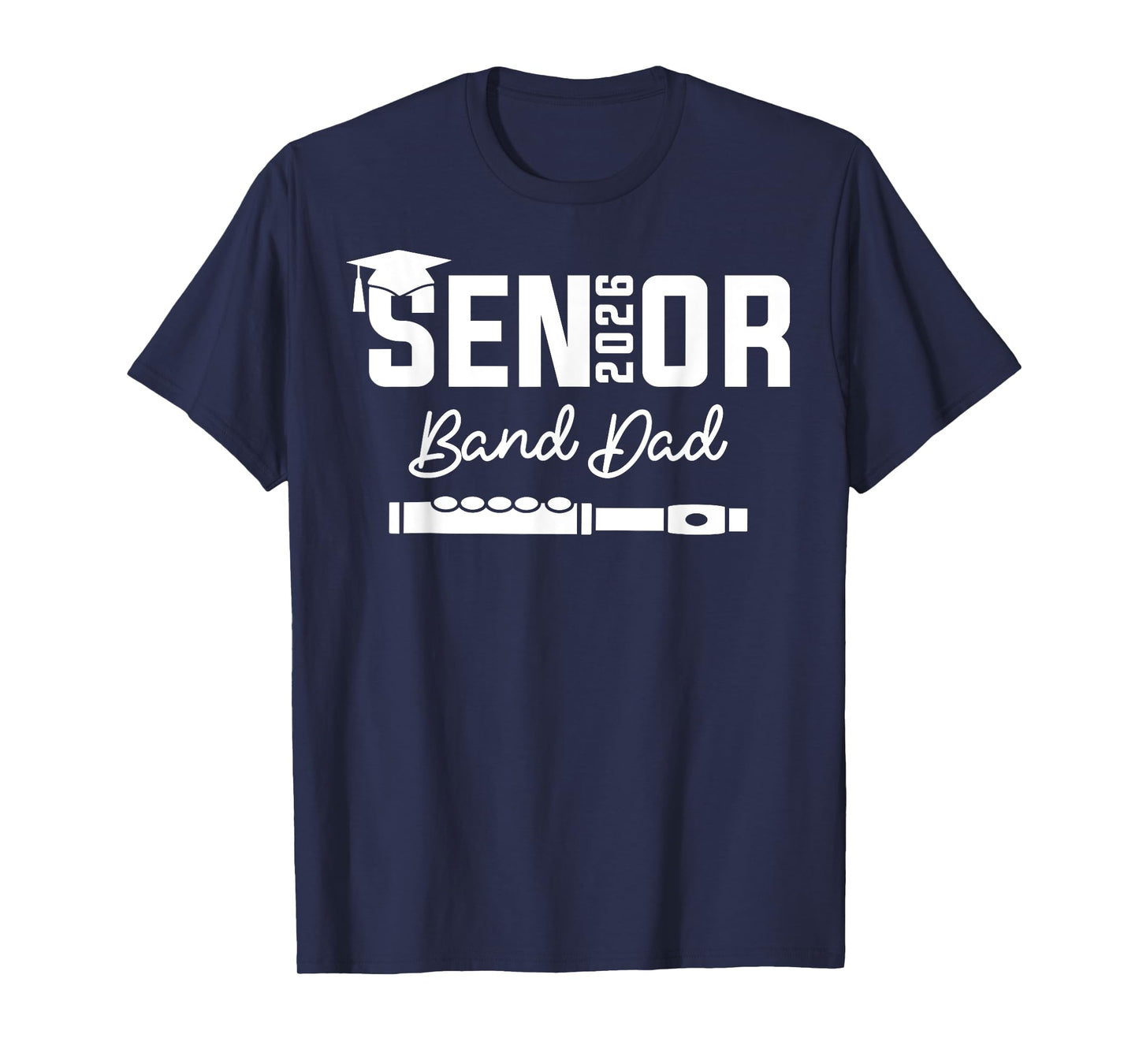 Senior Band Dad 2026 Marching Band Class Of 2026 Flute T-Shirt