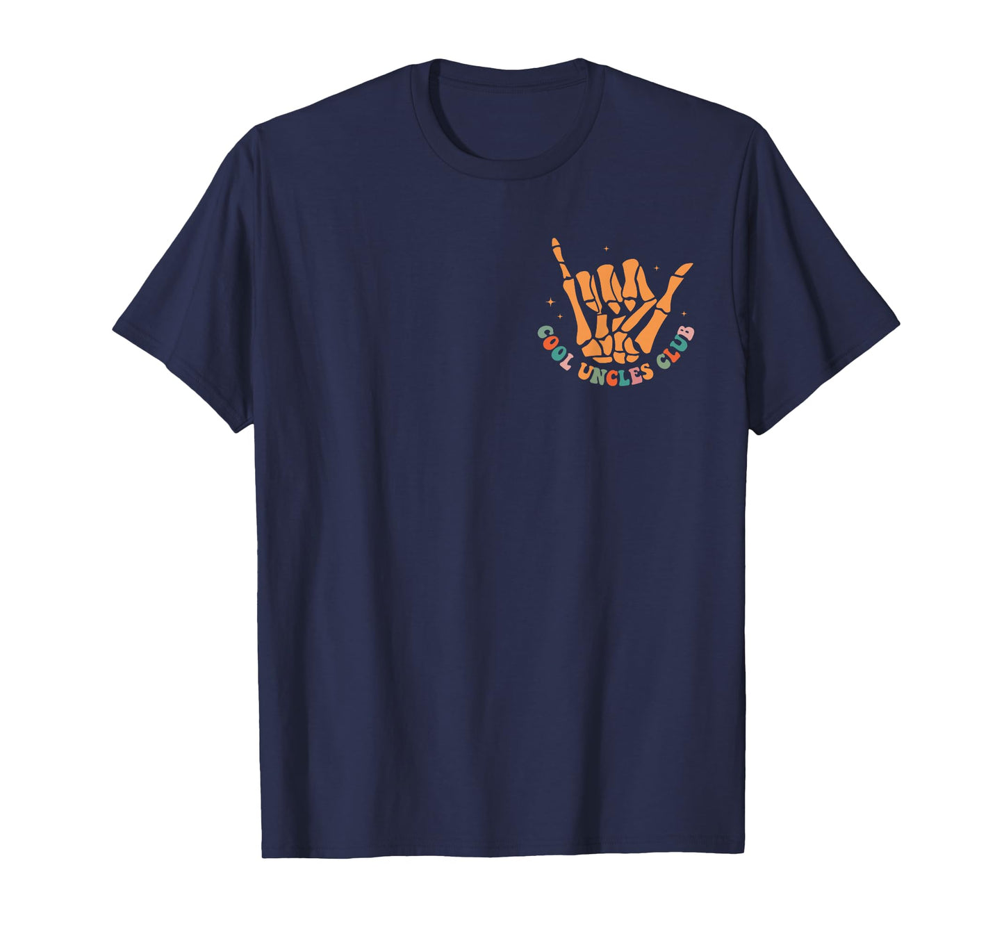 Cool Uncles Club Funny Skeleton New Uncle Men 2 Sided T-Shirt