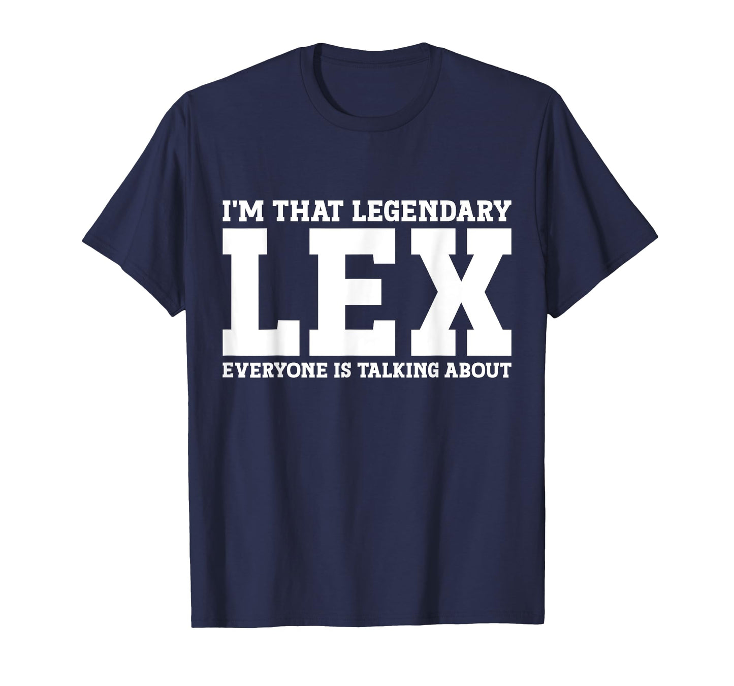 Lex Personal Name First Name Funny Lex T-Shirt