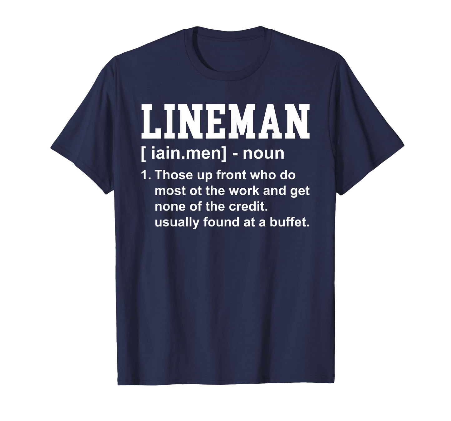 Football Lineman Definition Funny Offensive Lineman for Men T-Shirt