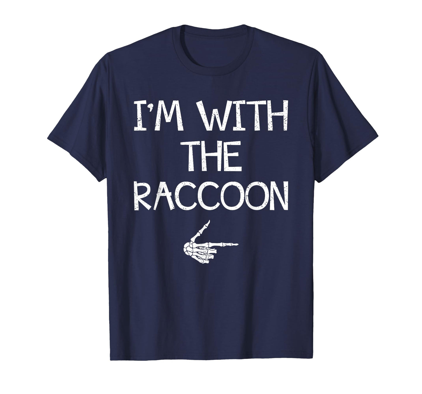 I'm With The Raccoon Easy Halloween Costume Couples Matching T-Shirt