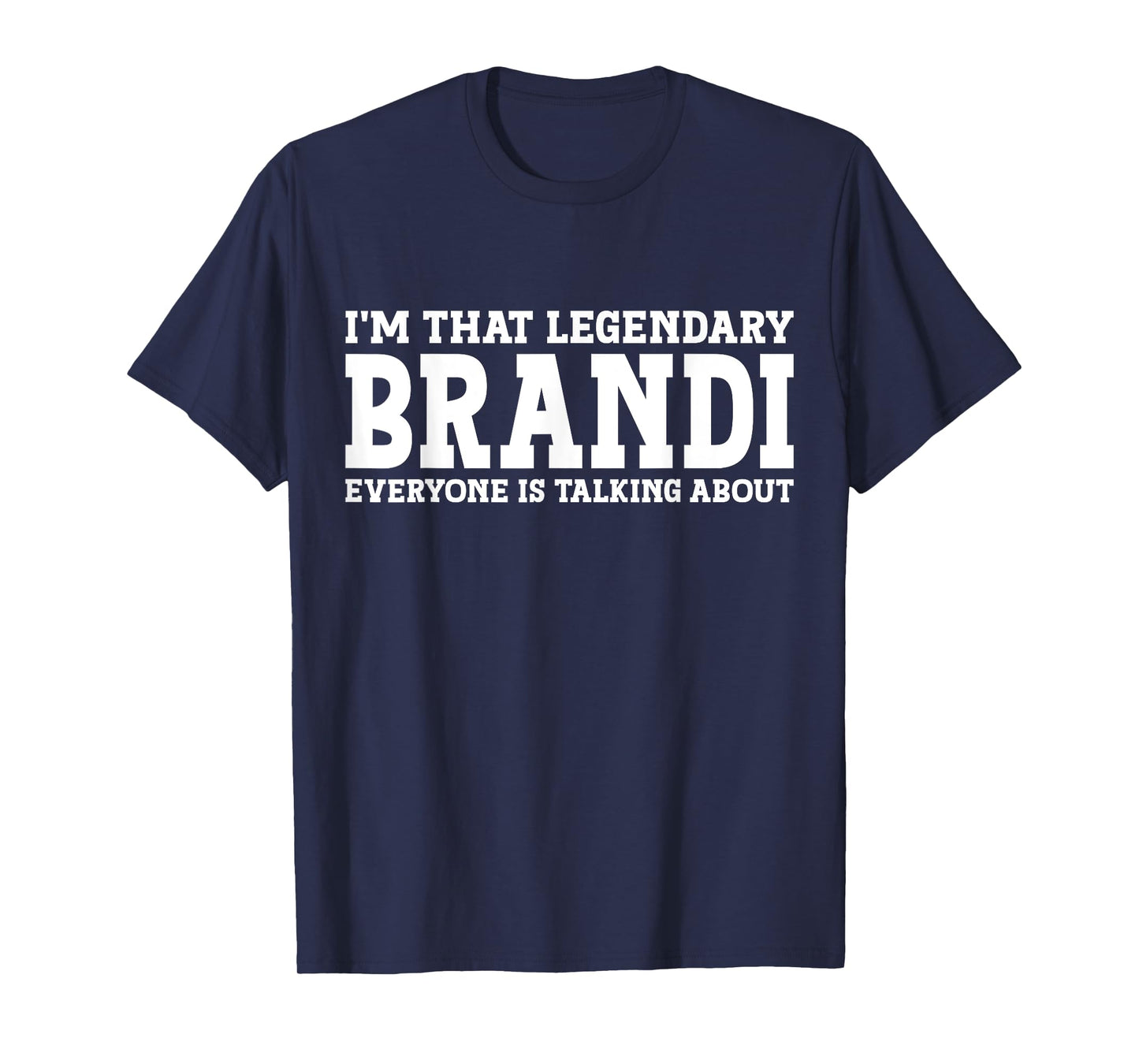 Brandi Personal Name Women Girl Funny Brandi T-Shirt