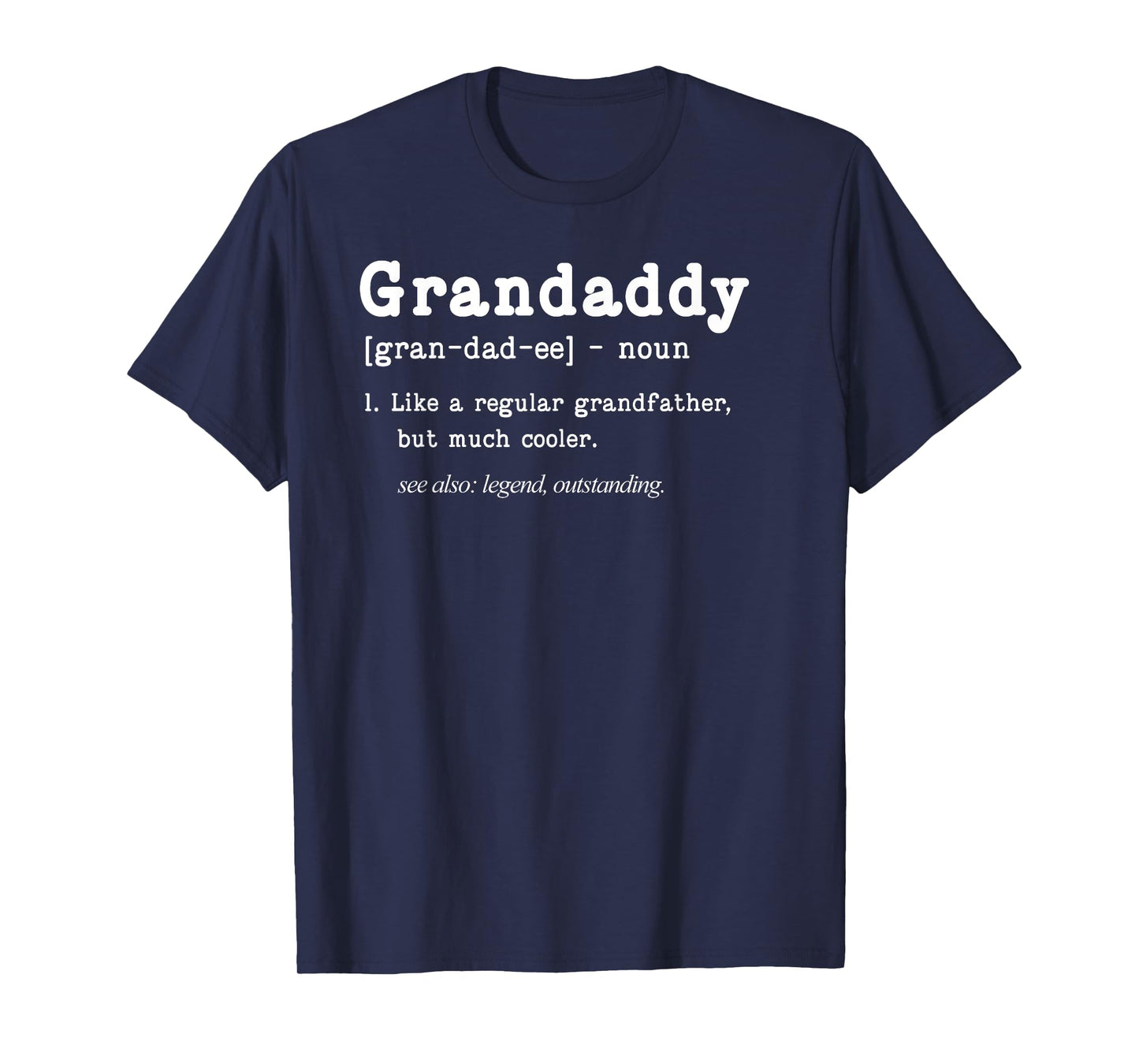 Grandaddy Definition Tee Father's Day Tee Dad Grandpa T-Shirt
