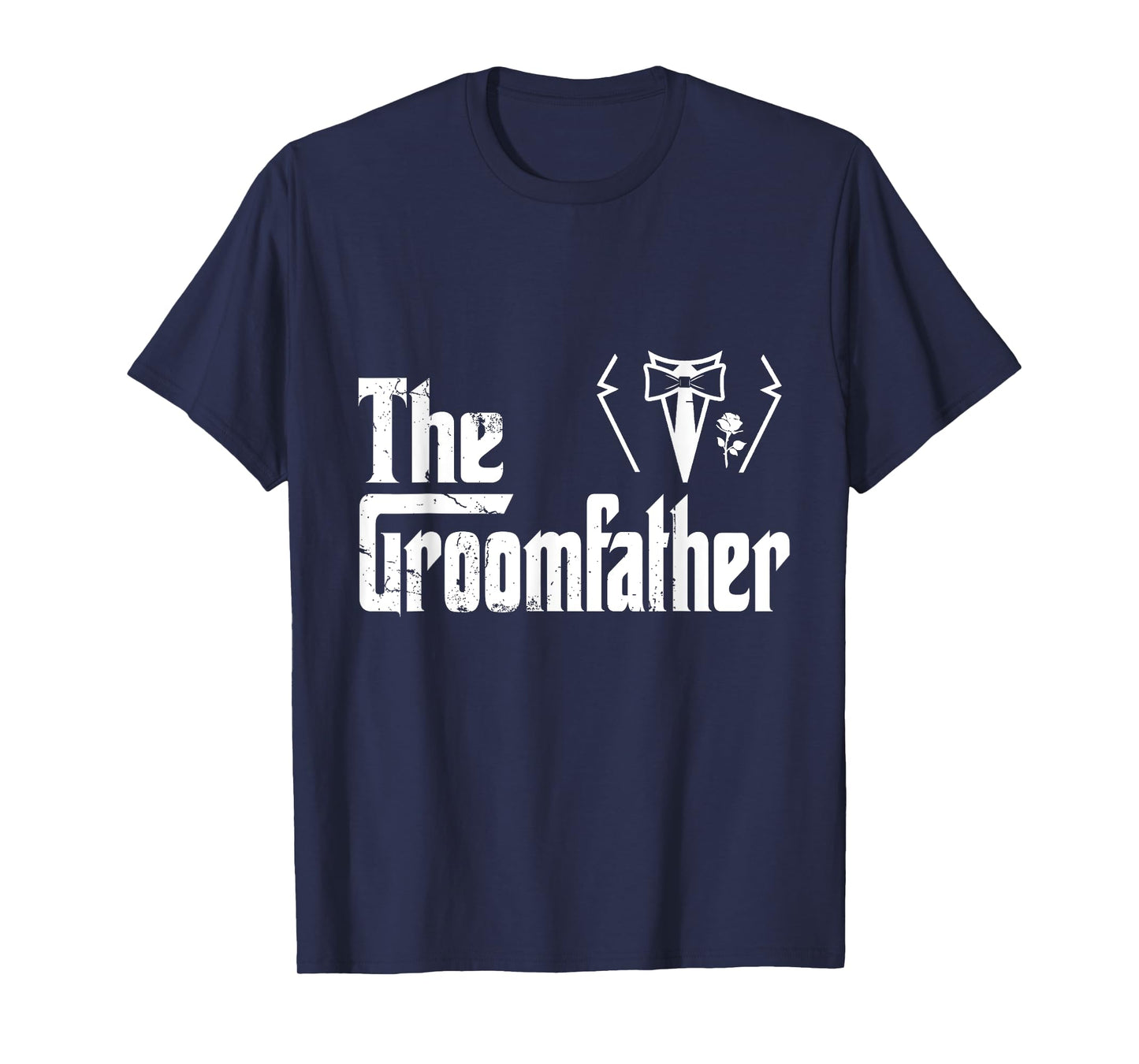 Stepfather Groom Father Rehearsal Husband Grooms Dad Bestmen T-Shirt