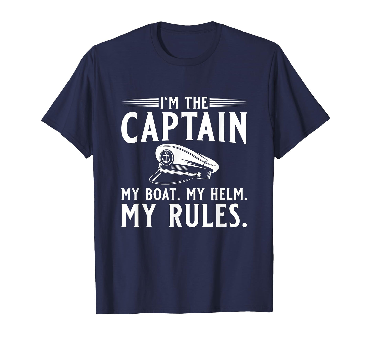Mens Sailing My Boat My Rules Motorboat Captain T-Shirt