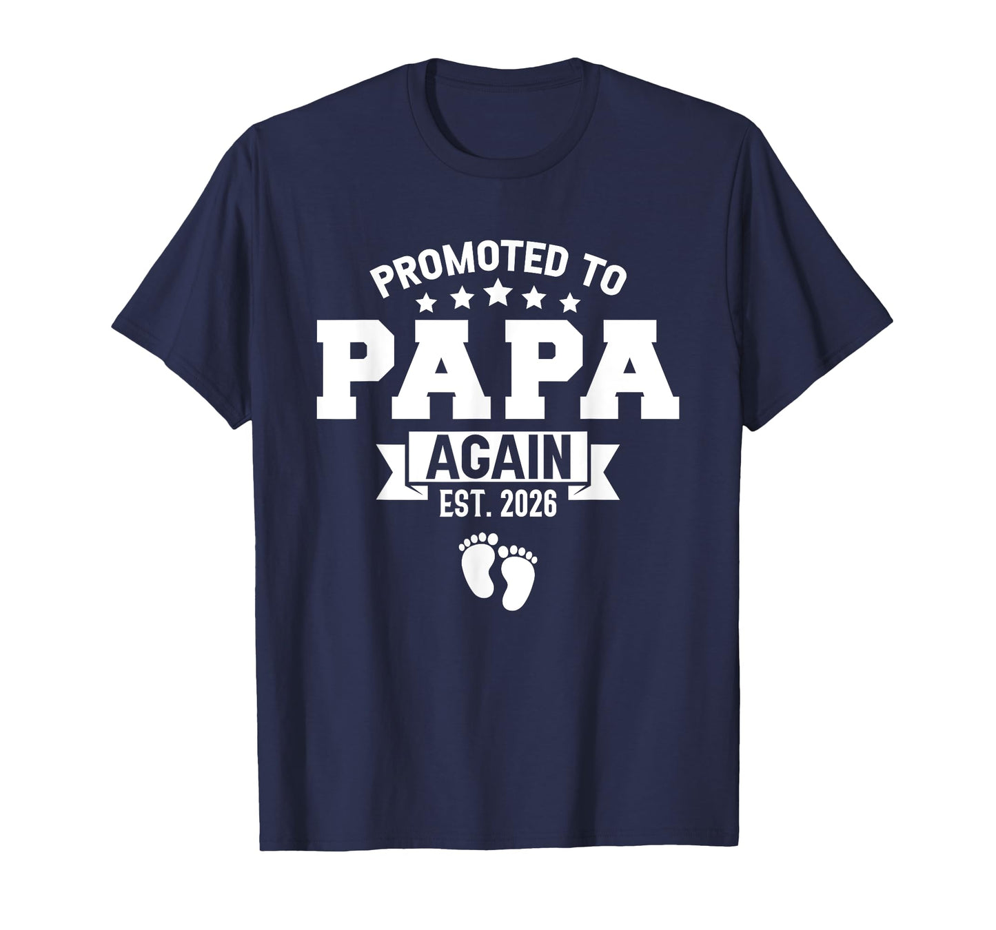 Promoted To Papa Again 2026 Gender Reveal Soon To Be Daddy T-Shirt