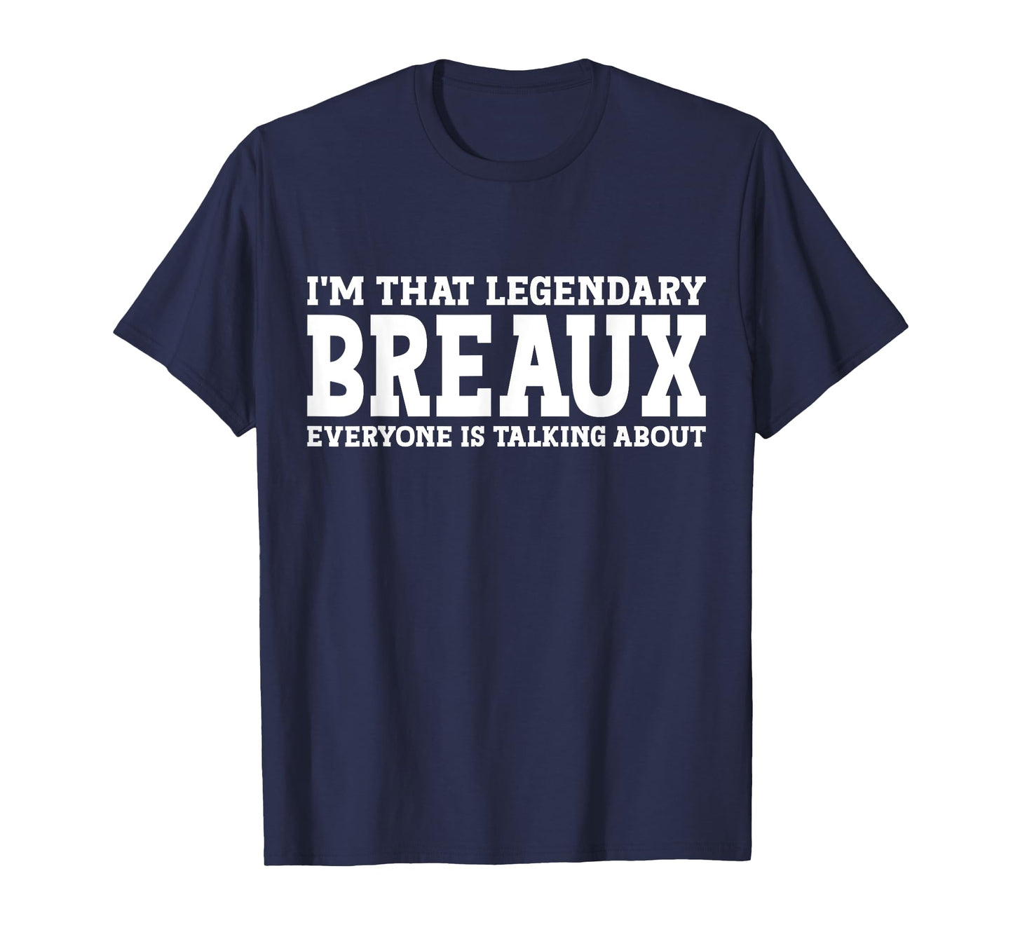 Breaux Surname Funny Team Family Last Name Breaux T-Shirt