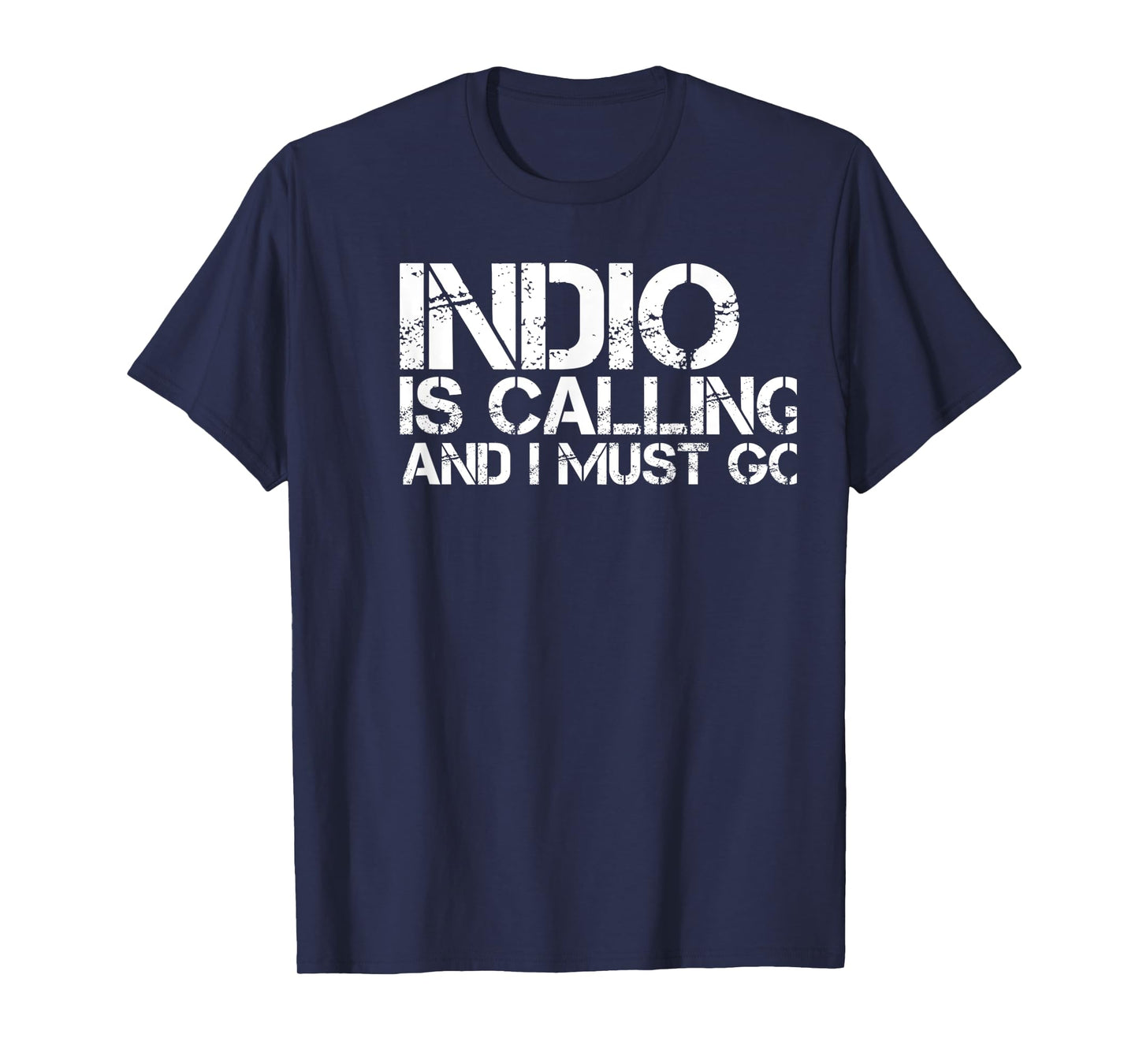 INDIO CA CALIFORNIA Funny City Trip Home Roots USA Gift T-Shirt
