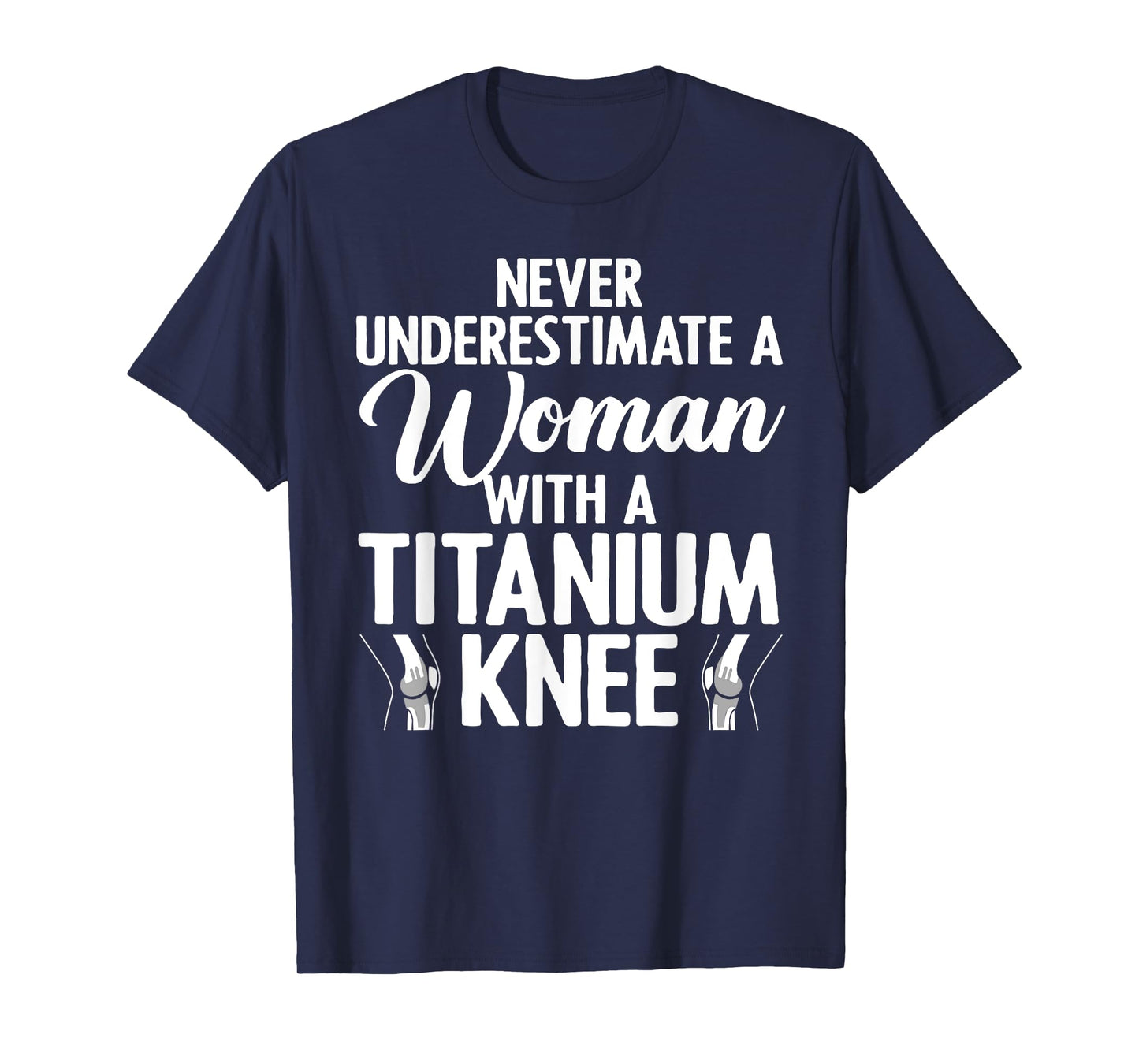 Cool Knee Surgery For Women Girls Titanium Knee Replacement T-Shirt