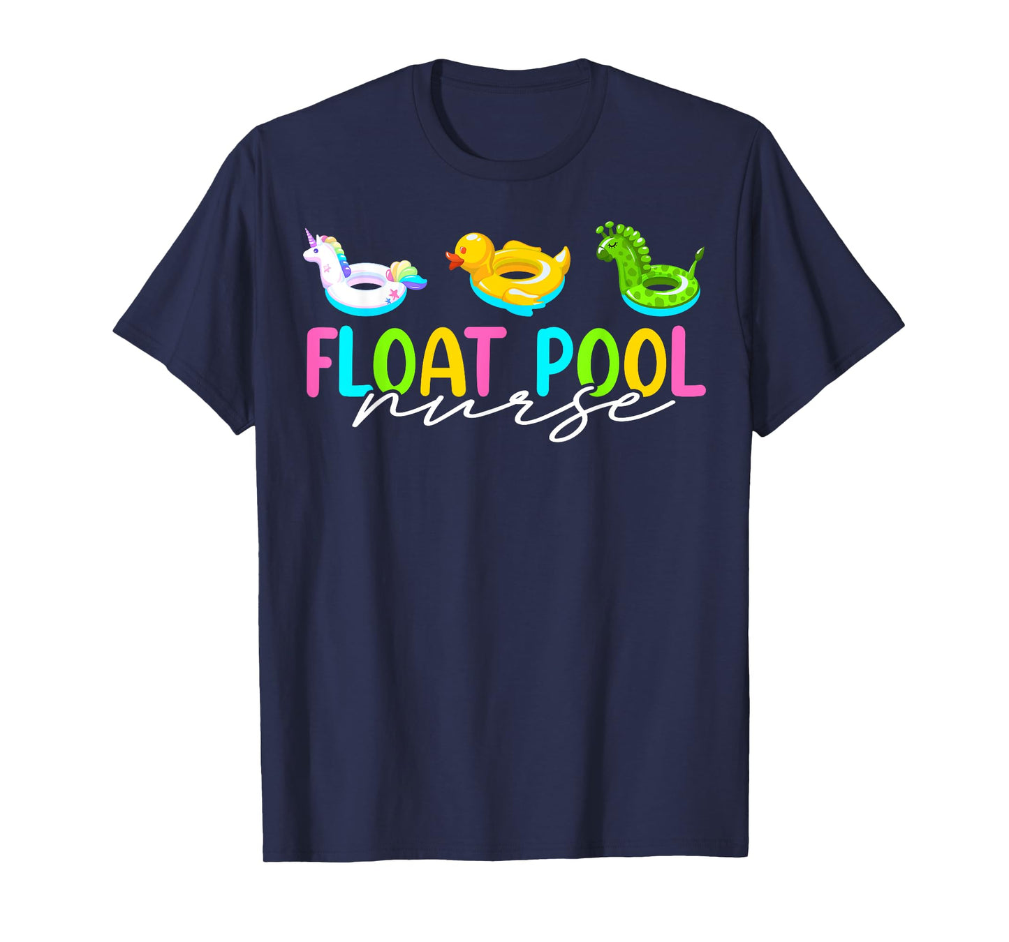 Float Nurse Nursing Cute Registered Float Pool Nurse T-Shirt