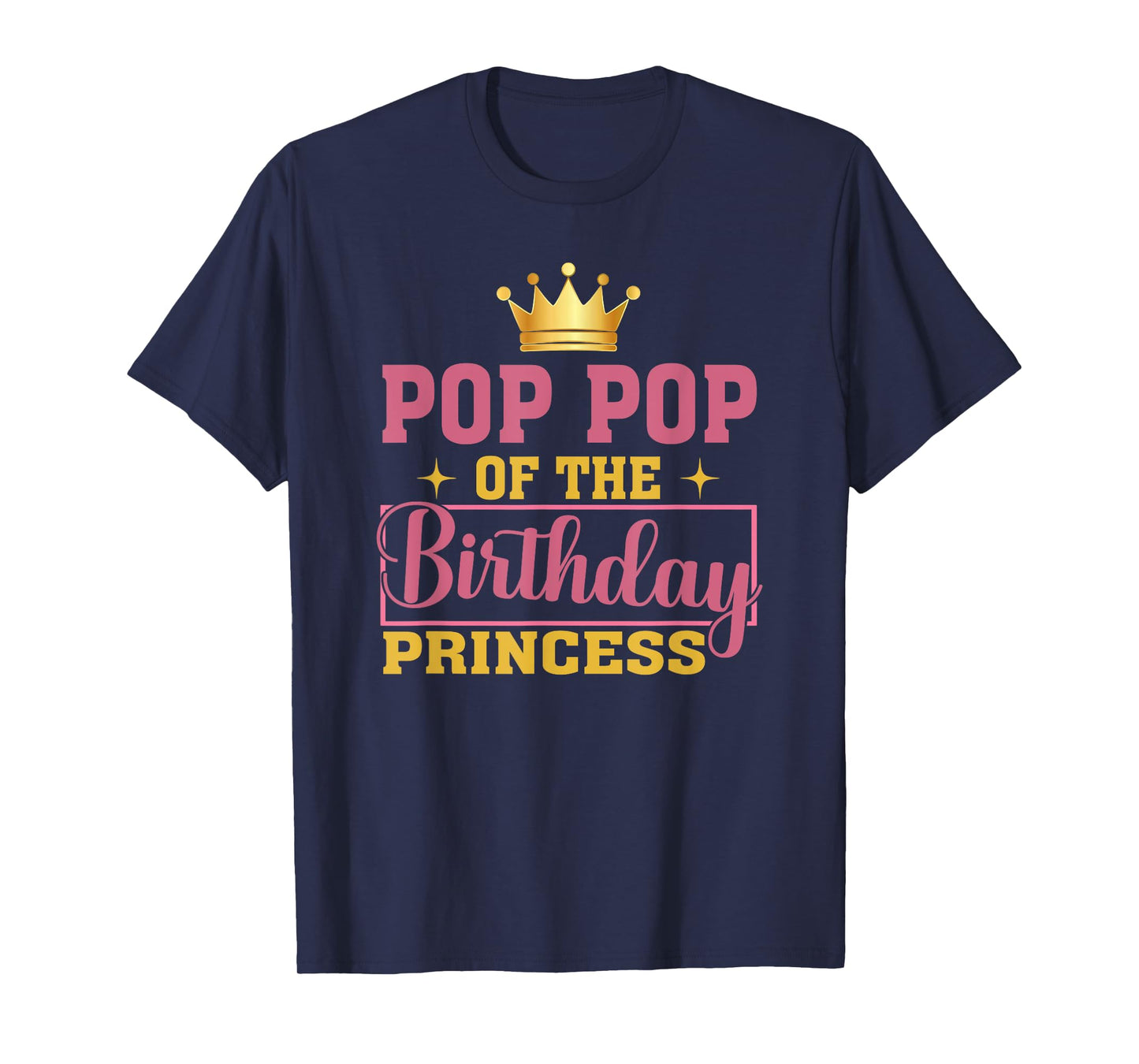 Pop Pop Of The Birthday Princess Birthday Girl Kid Family T-Shirt