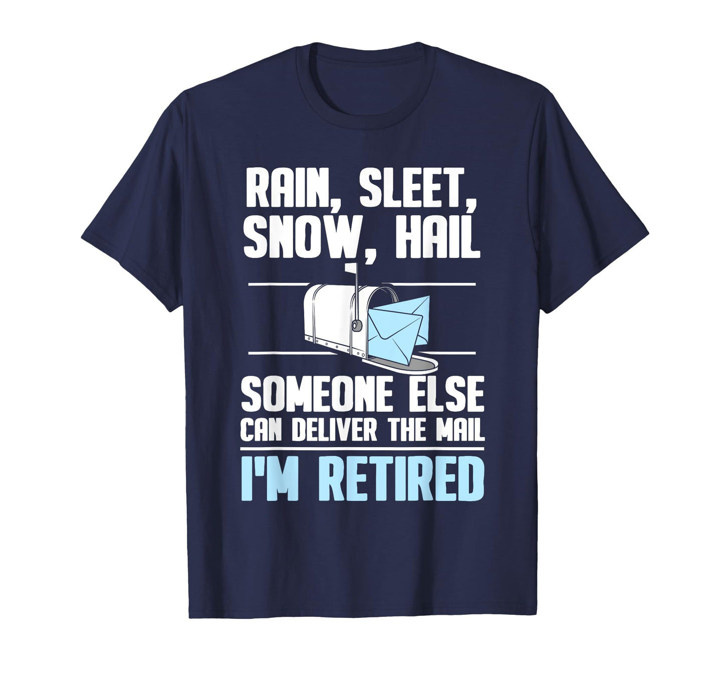 Funny Postal Worker Retirement Design For Mailman Men Women T-Shirt
