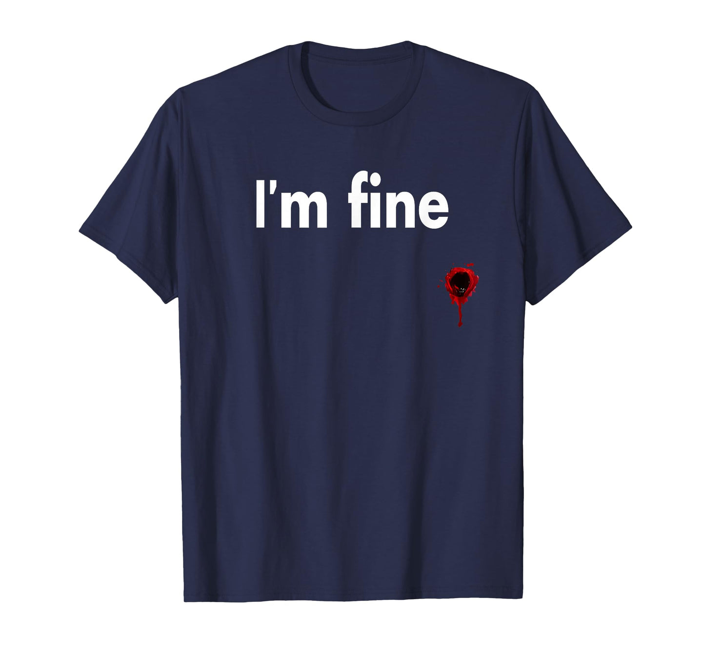 I'm Fine Bloody Funny Horror Halloween Men Women T-Shirt