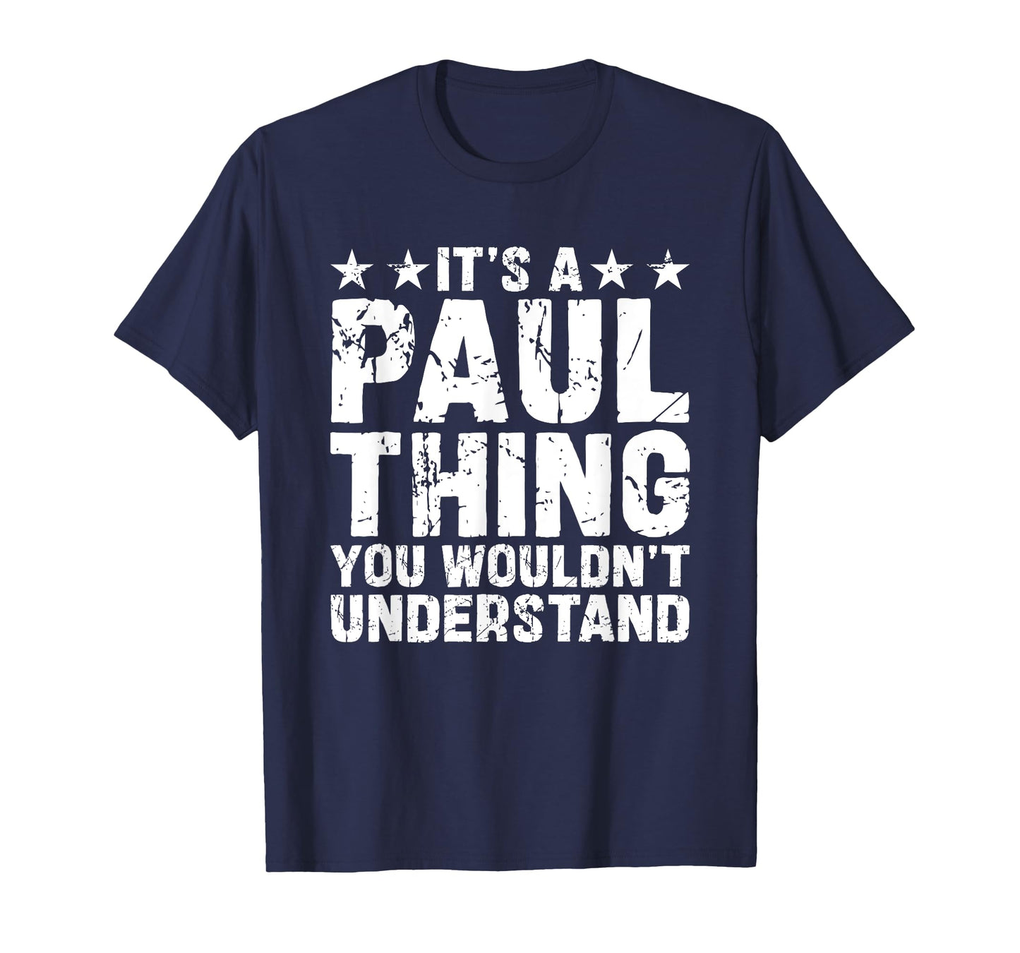 It's A PAUL Thing You Wouldn't Understand Names Birthday T-Shirt