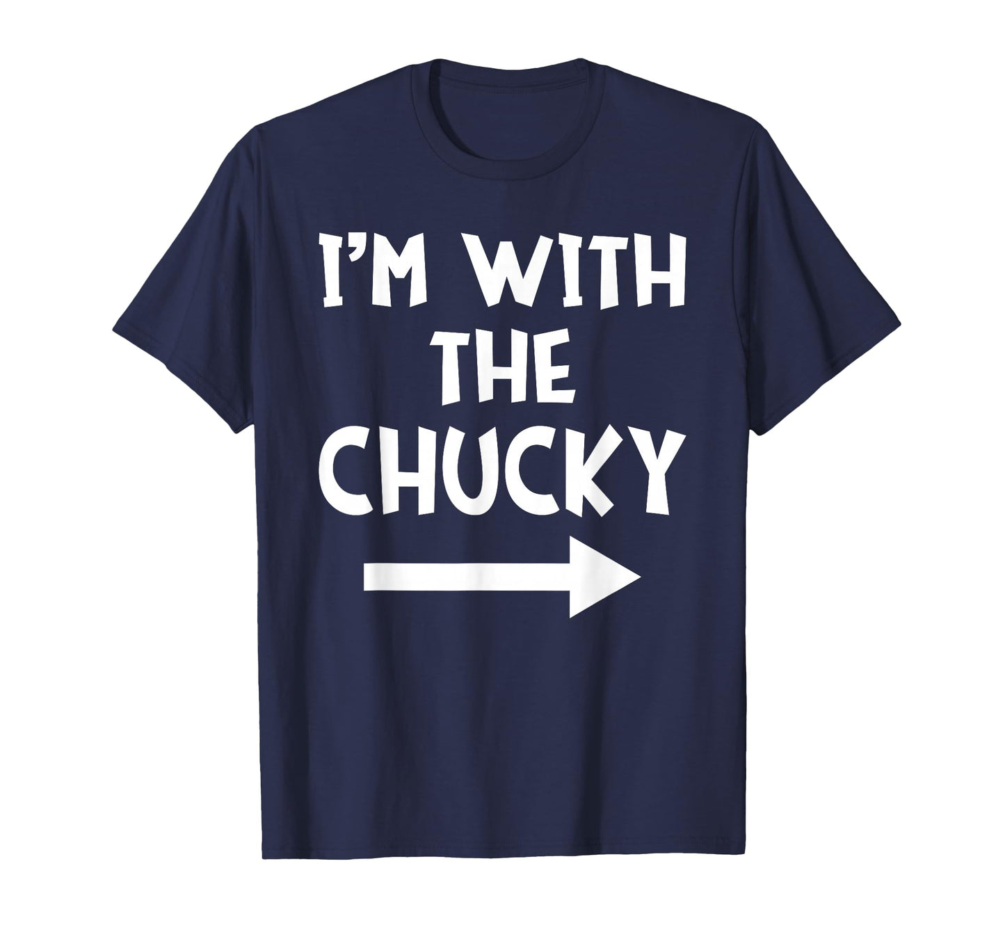 I'm With The Chucky Funny Matching Couple Halloween Costume T-Shirt