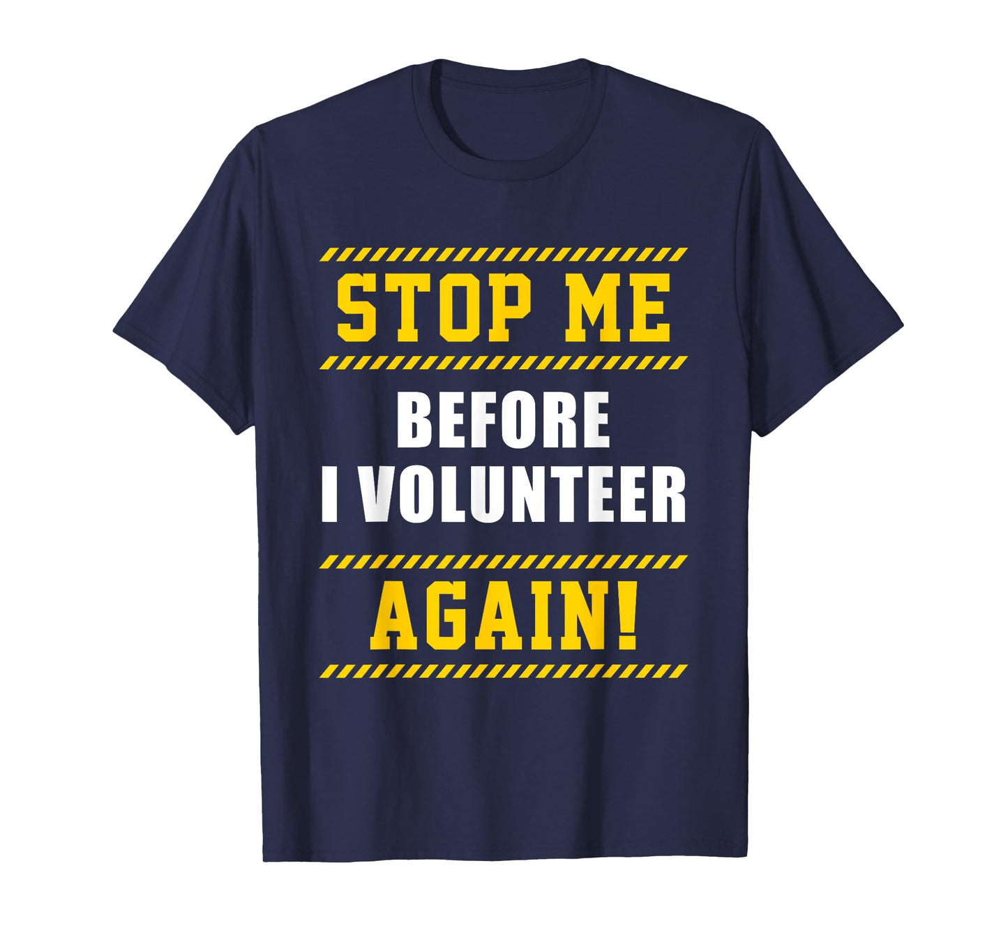 Keep Stop Volunteer Volunteer Gift T-Shirt