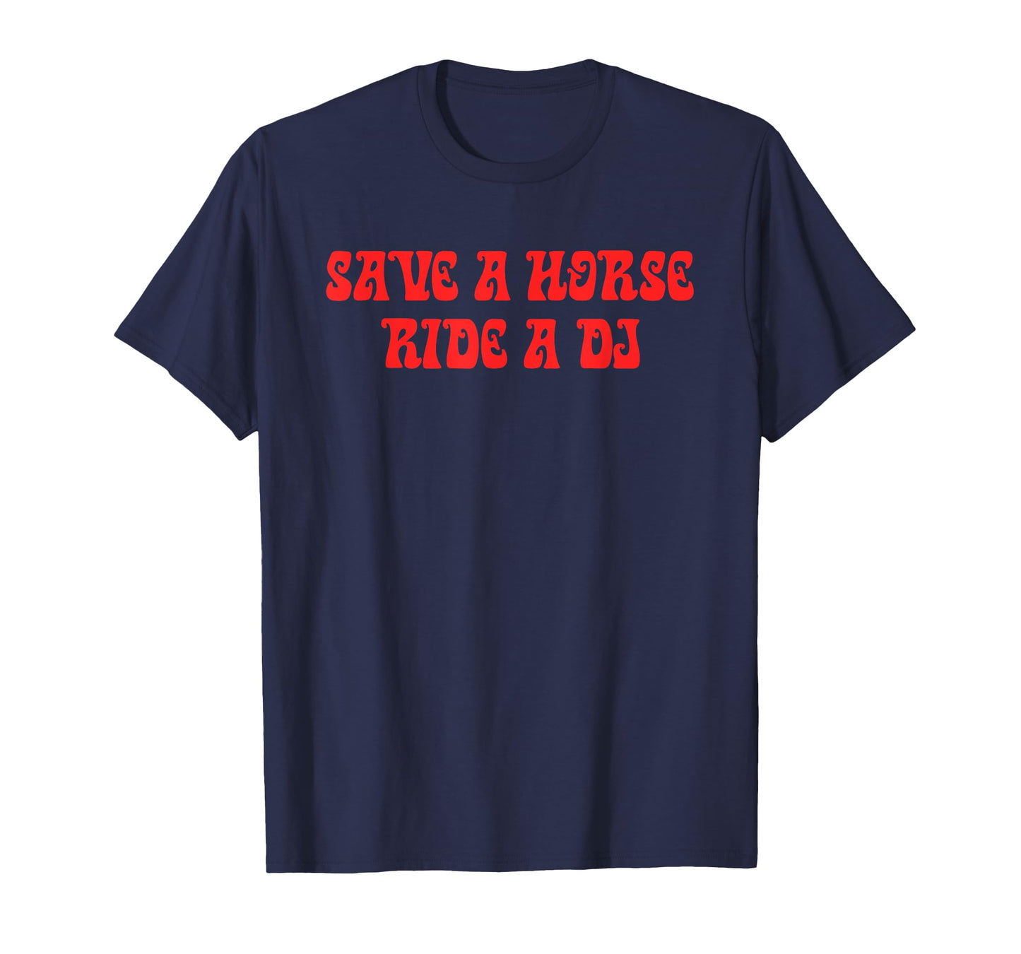 Horse, Ride A Dj, Funny Puns, Audacious, Parody T-Shirt