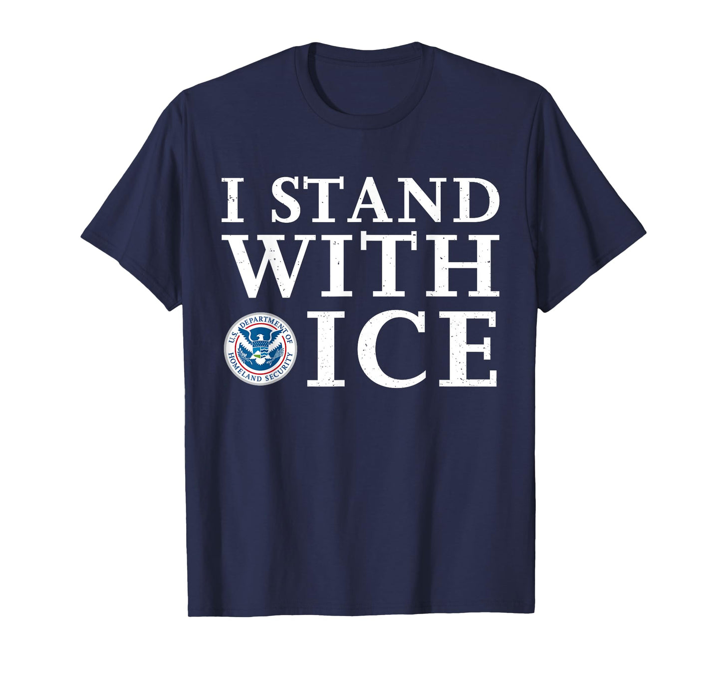 I Stand With ICE Enforcement T-Shirt