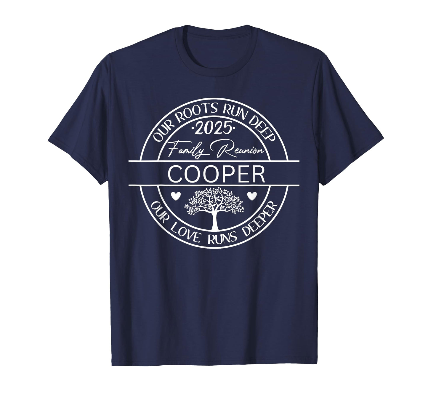 Cooper Family Reunion Our Roots Run Deep T-Shirt