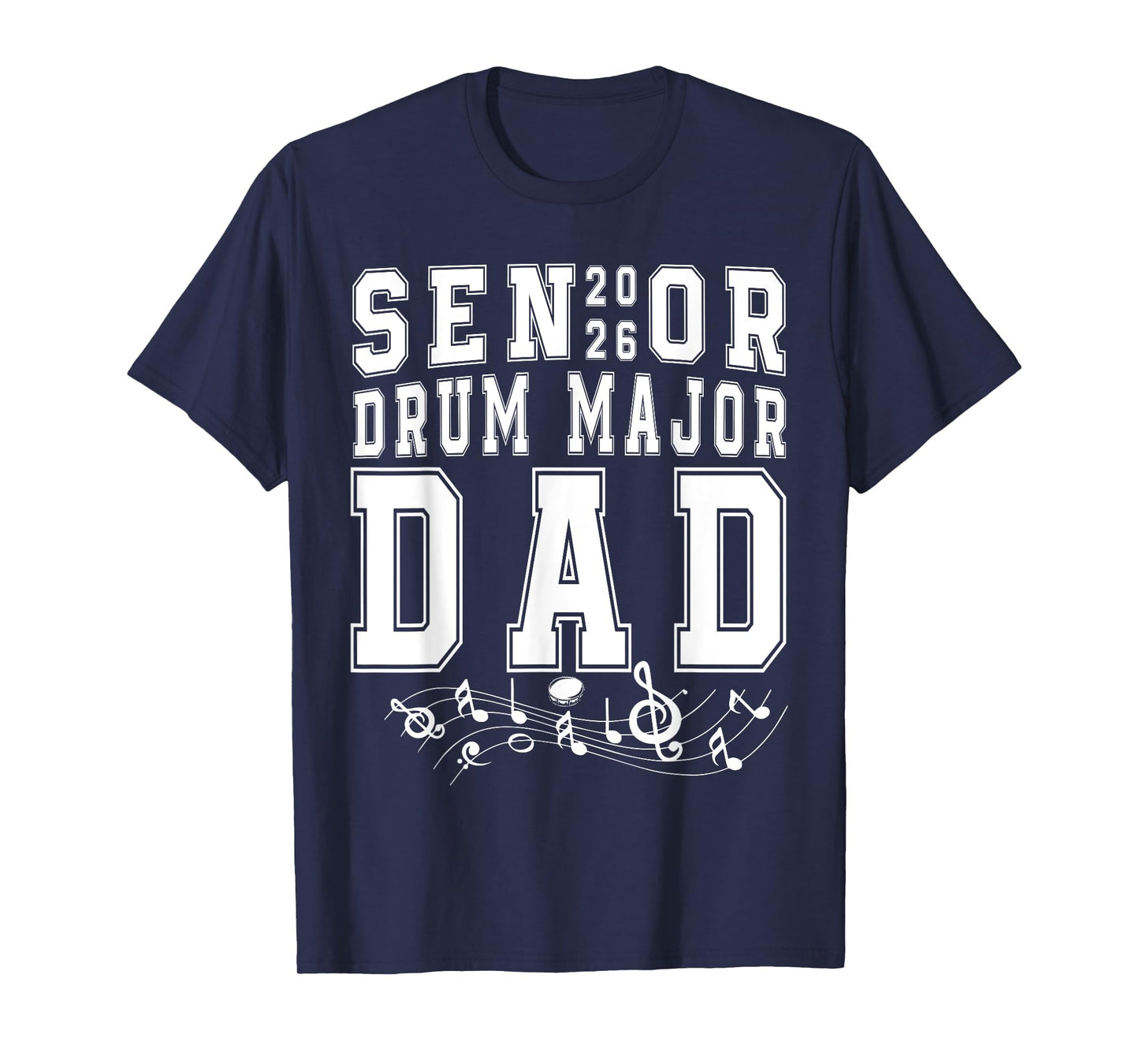 Senior 2026 Drum Major Dad Graduation Graduate Senior Father T-Shirt