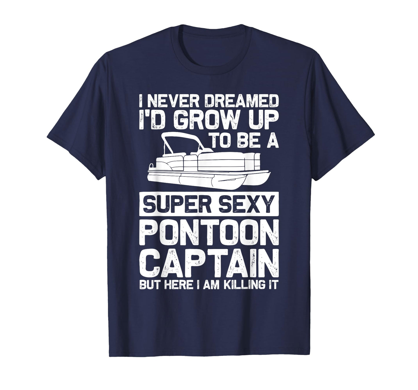 Funny Pontoon Captain Shirt For Men Pontoon Boat Captain T-Shirt